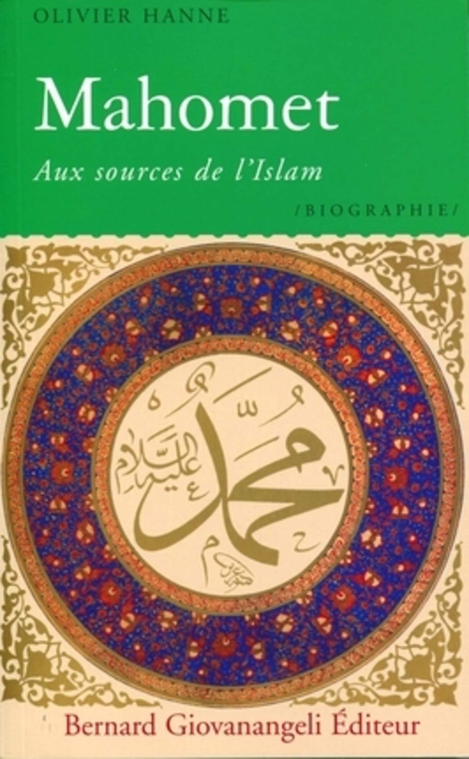 Mahomet : Aux sources de l'Islam 9782758700159
