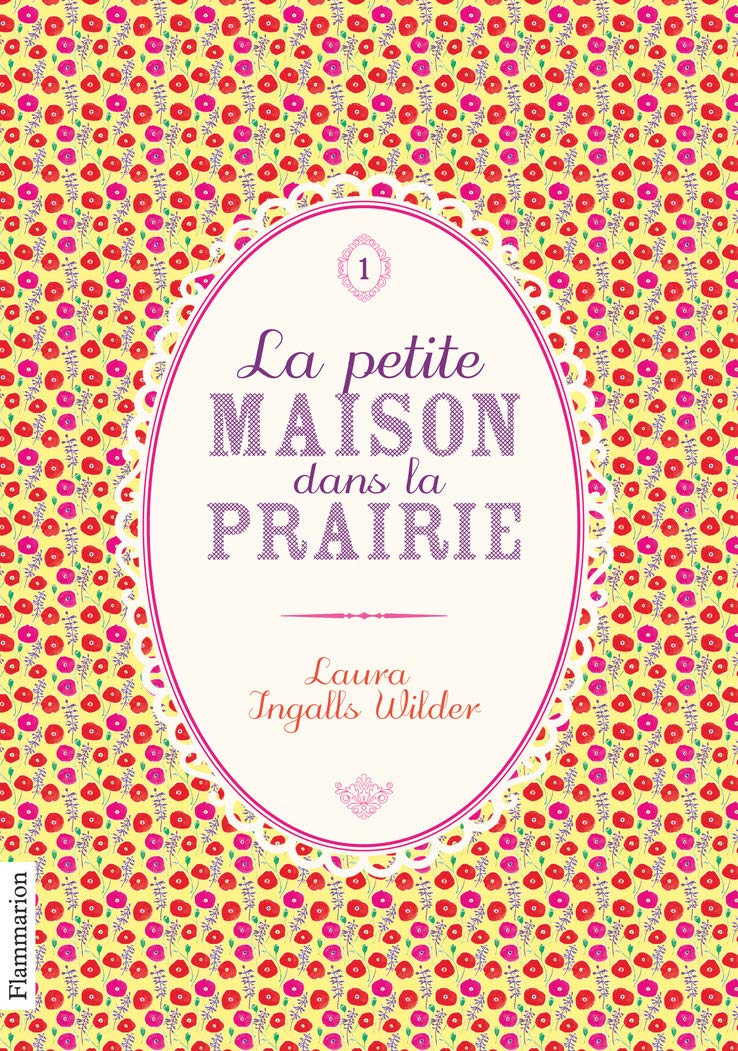 La Petite maison dans la prairie, tome 1 9782081246263