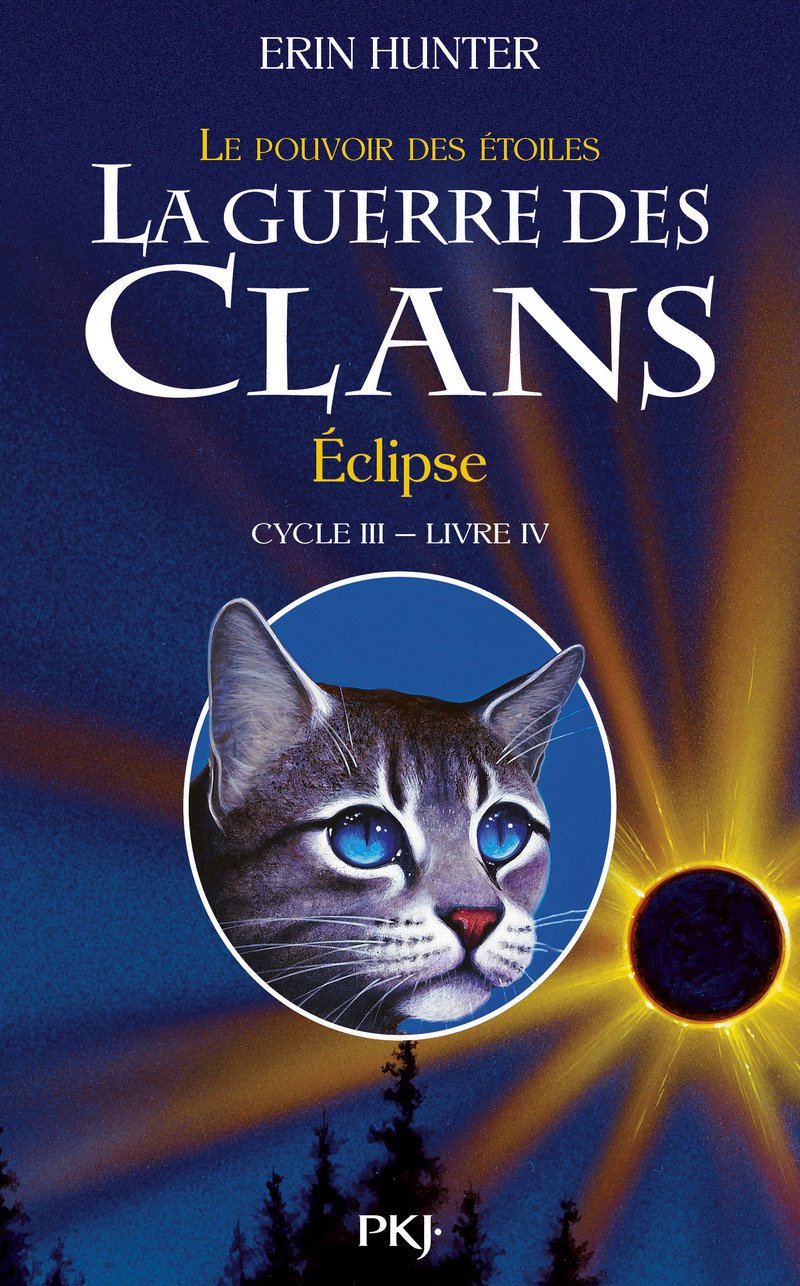 La guerre des Clans, cycle III - tome 04 : Eclipse (4) 9782266230452