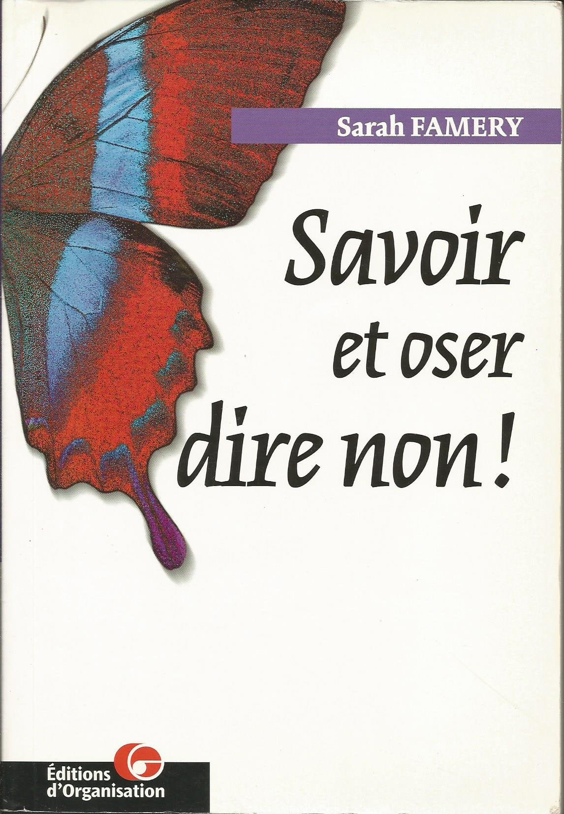 Savoir et oser dire non ! 9782708123298