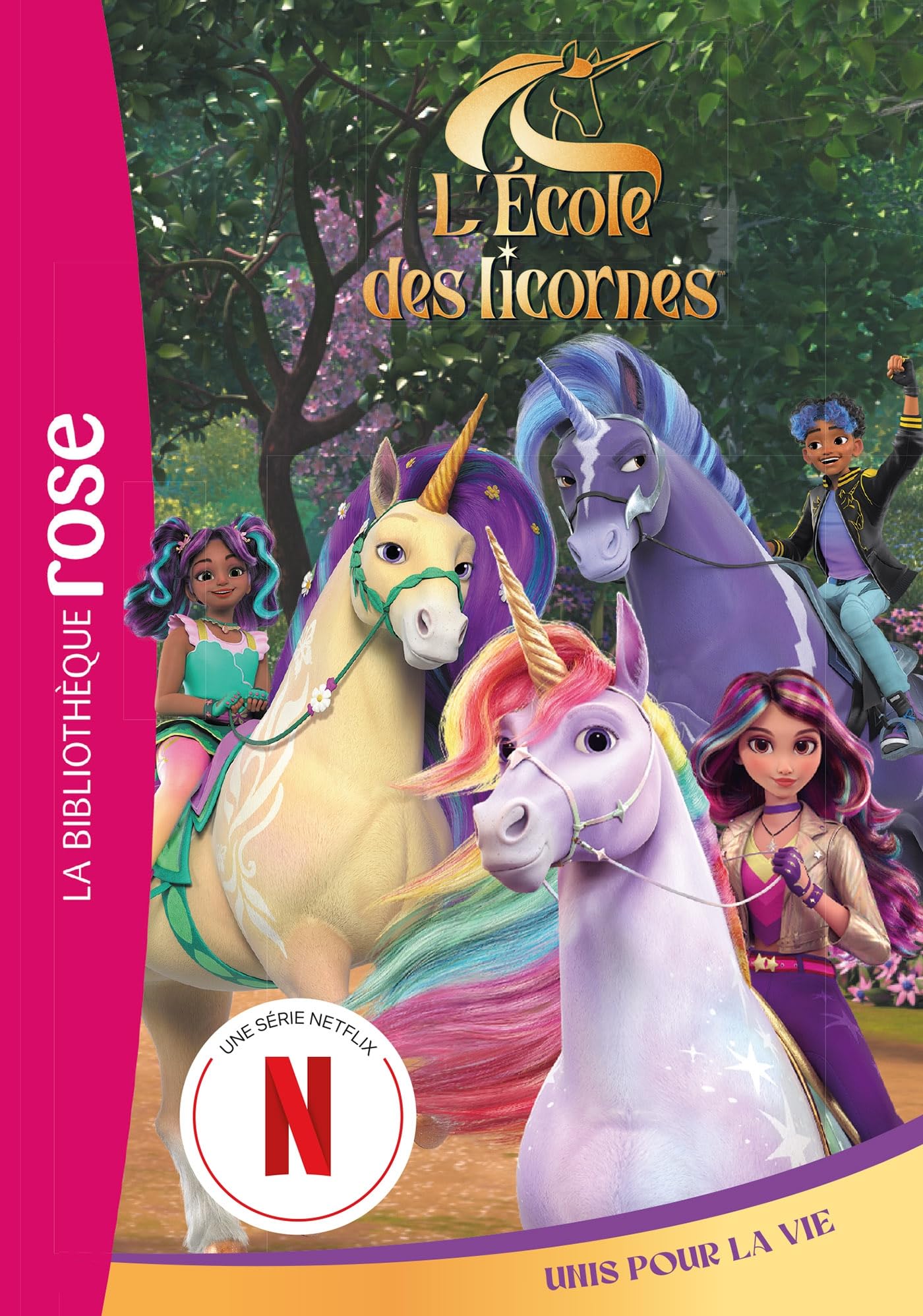 L'école des Licornes 08 (La série TV) - Unis pour la vie 9782017308270