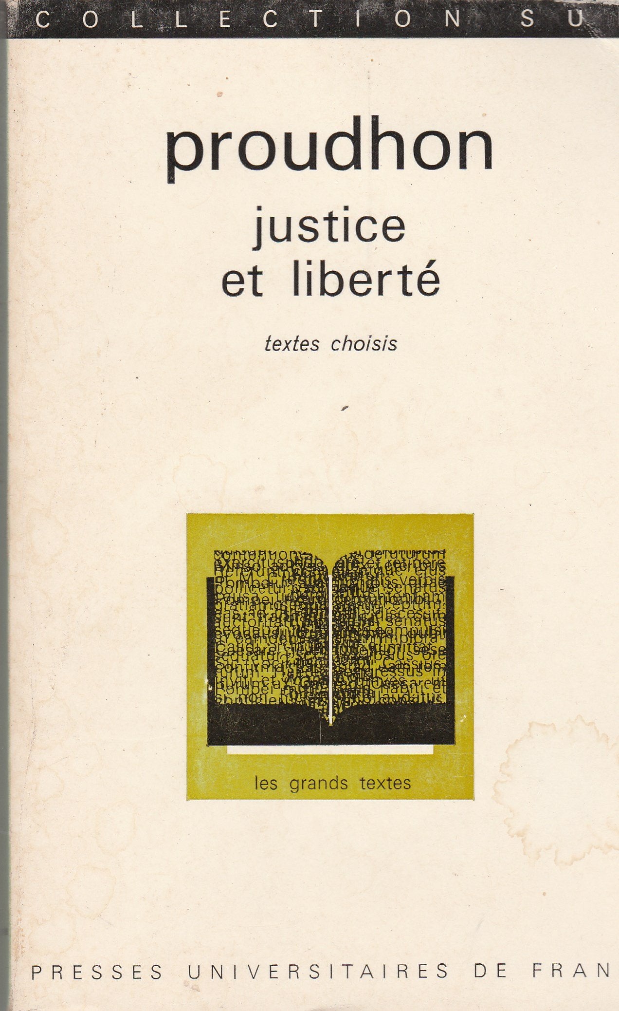 Proudhon : Justice et liberté (Collection Sup)