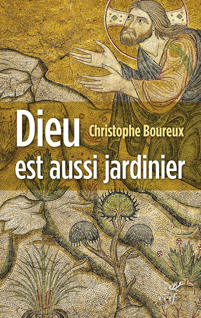 Dieu est aussi jardinier 9782204102506