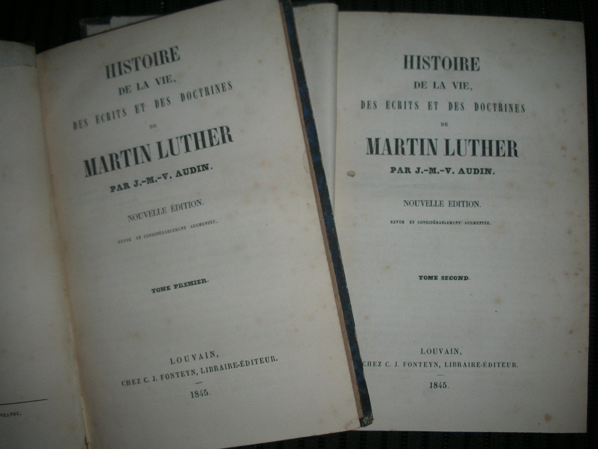 Histoire de la vie, des écrits et des doctrines de Martin Luther, par J.-M.-V. Audin. Nouvelle édition