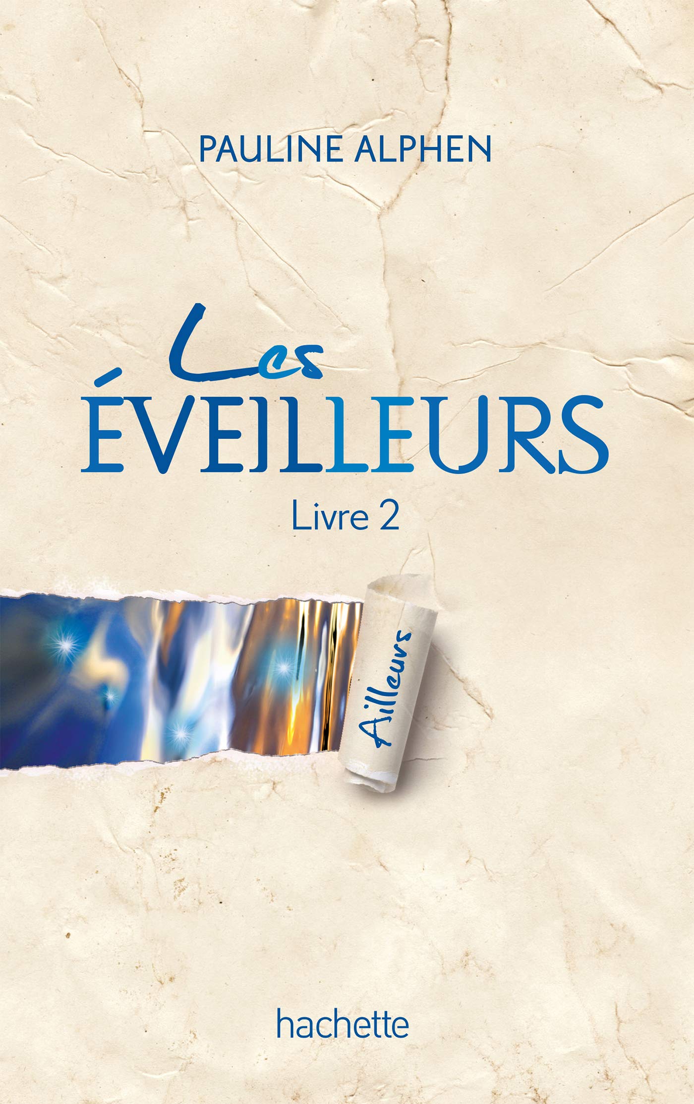 Les éveilleurs - Tome 2 - Ailleurs 9782012021143