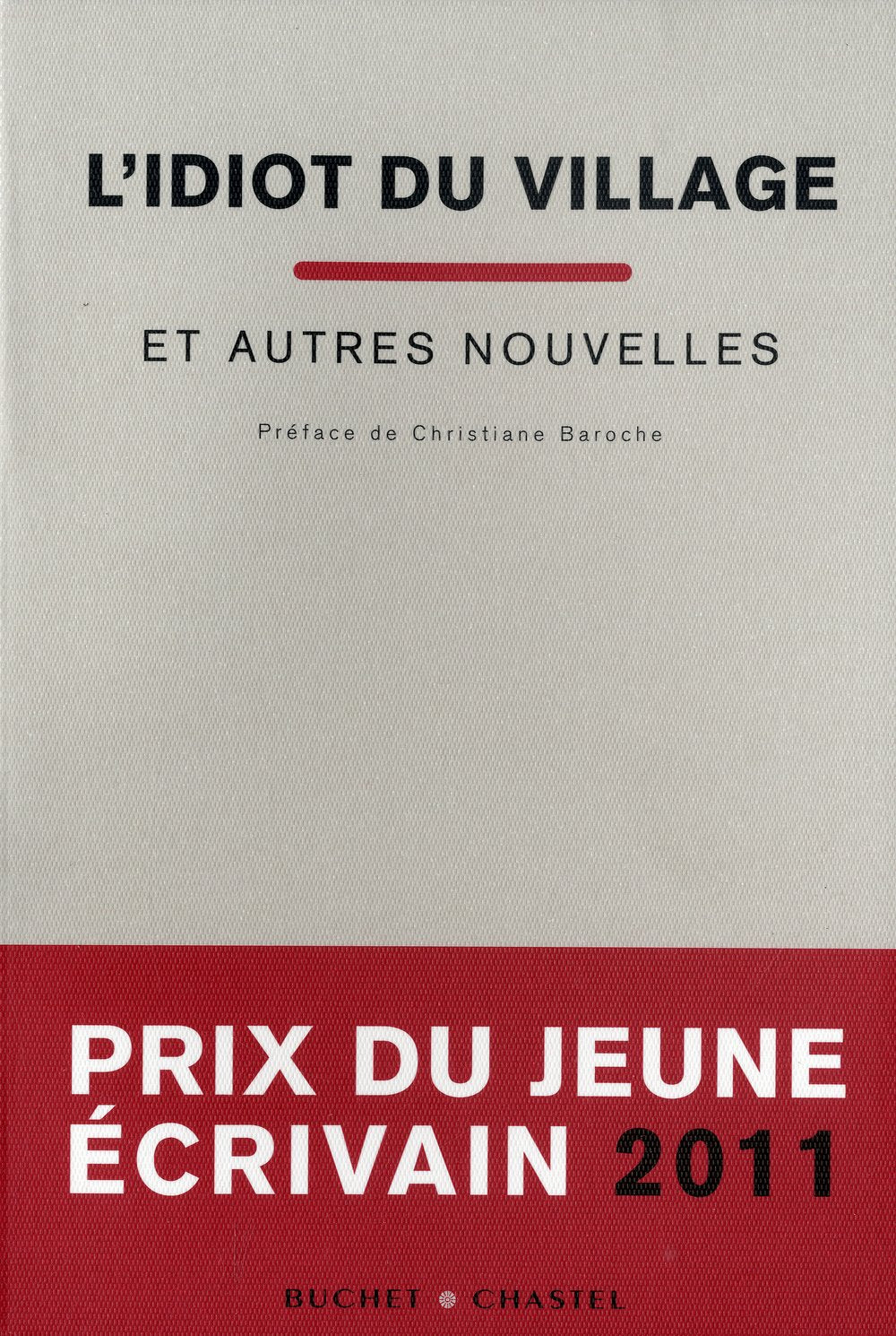 L'idiot du village et autres nouvelles 9782283024973