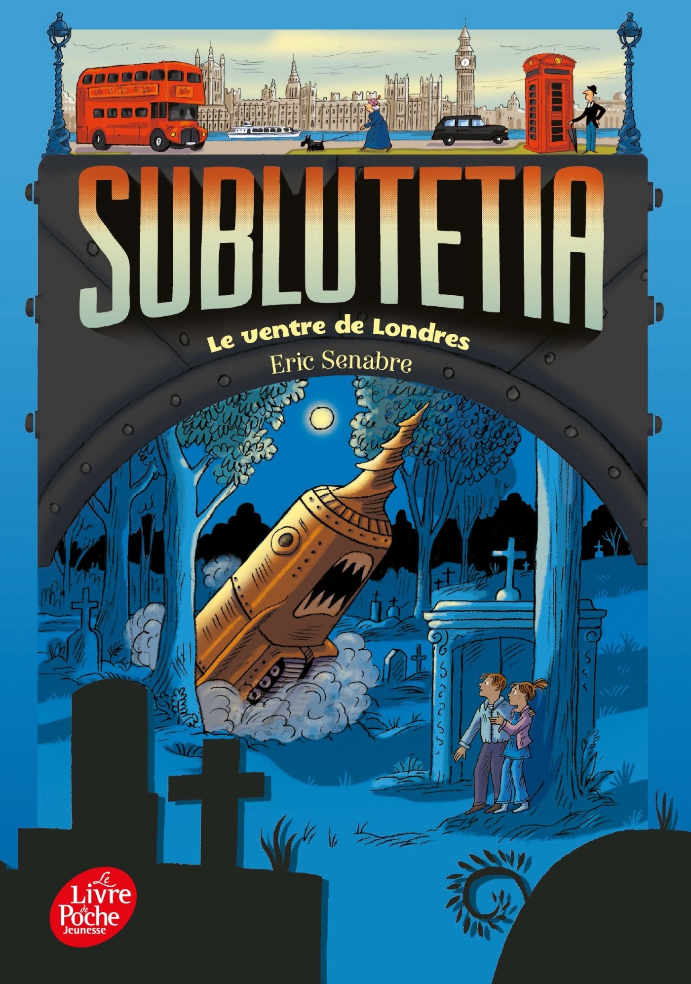 Sublutétia - Tome 3: Le ventre de Londres 9782012032033