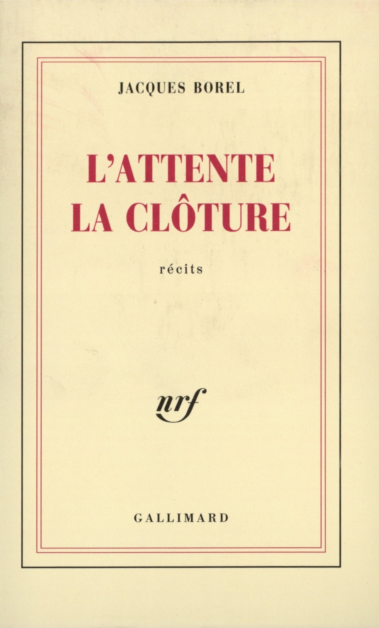 L'Attente - La Clôture 9782070717361