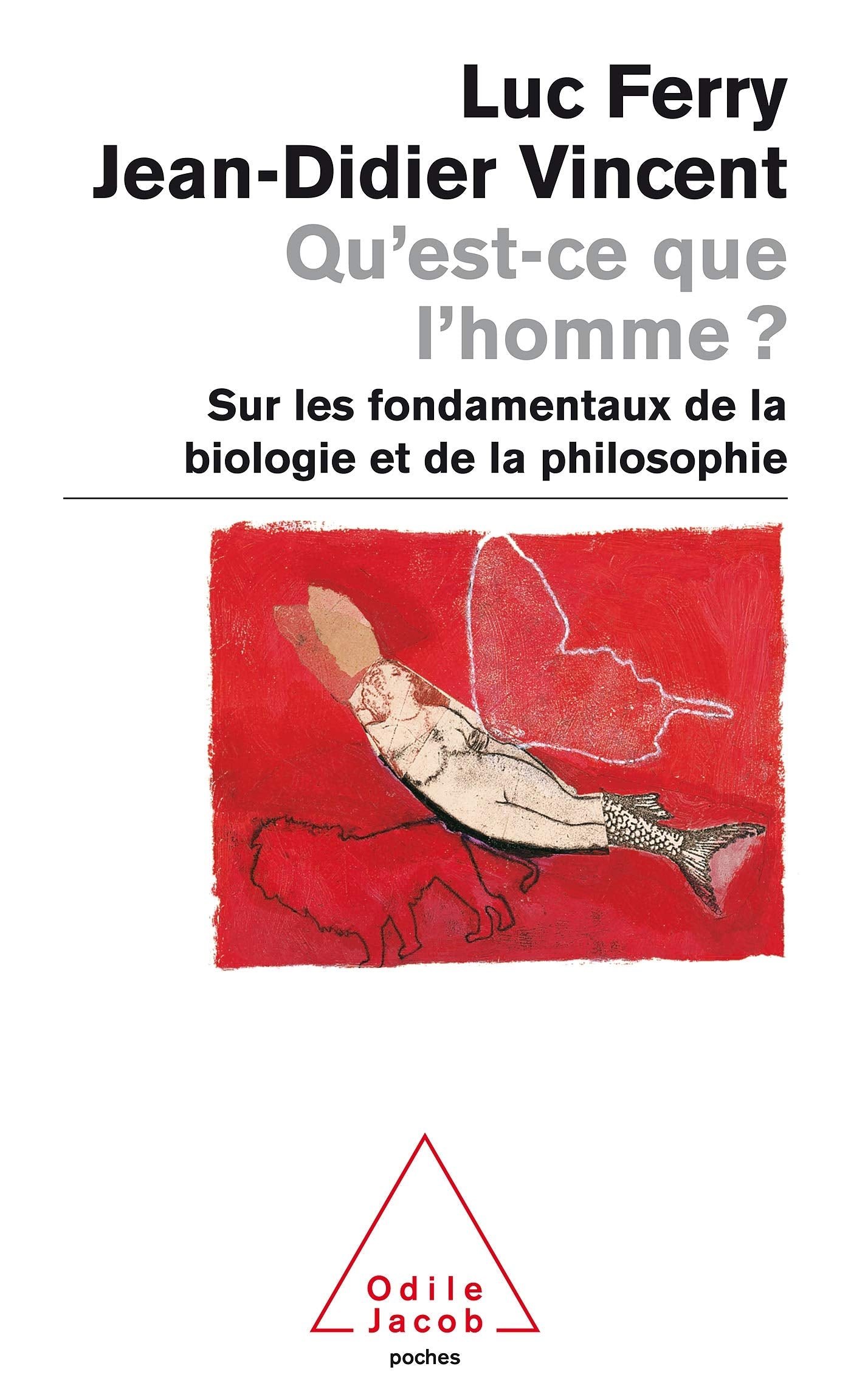 Qu'est-ce que l'homme ? Sur les fondamentaux de la biologie et de la philosophie 9782738110244