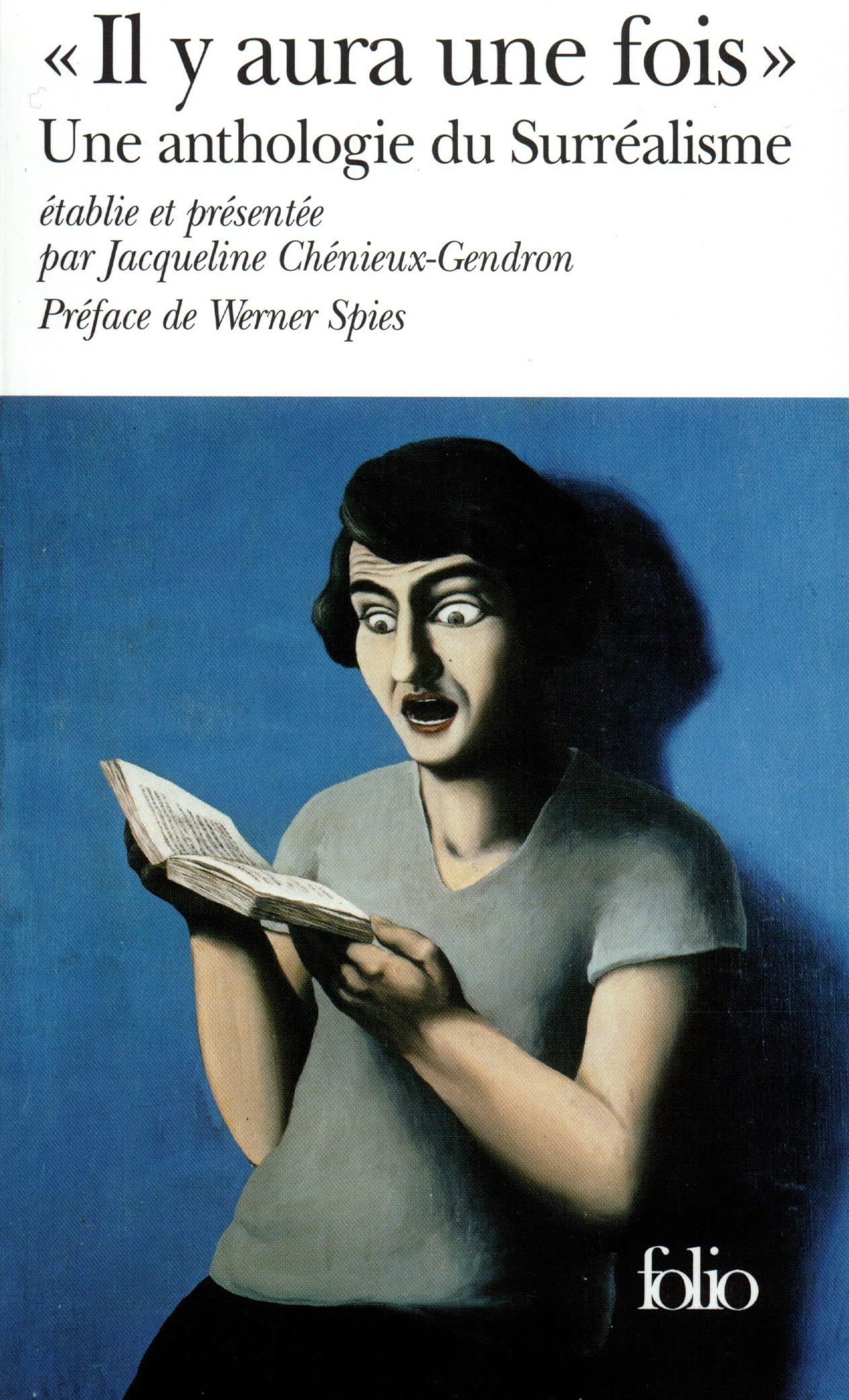 "Il y aura une fois" : Une anthologie du surréalisme 9782070421404