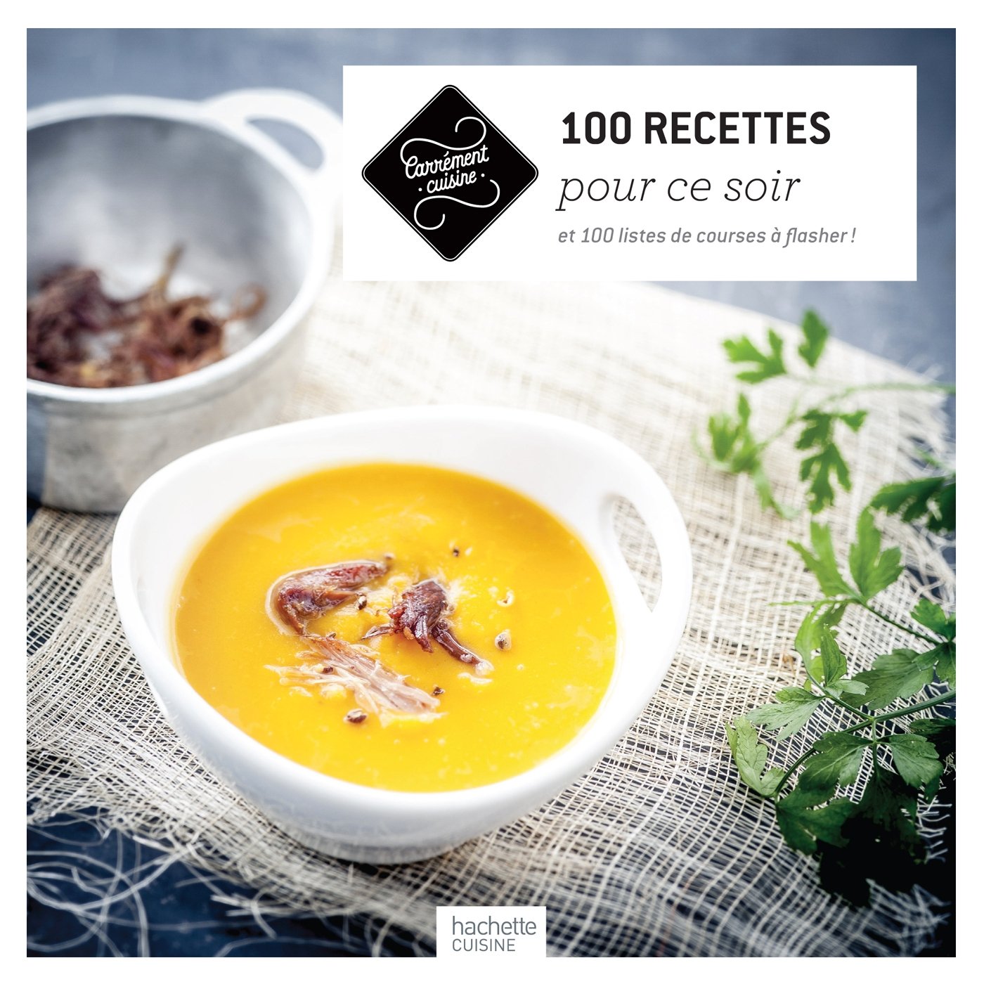 100 Recettes pour ce soir 9782012318205
