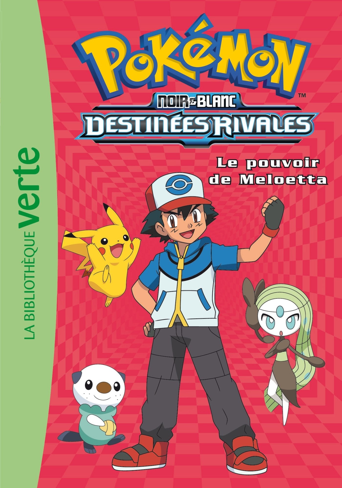 Pokémon 09 - Le pouvoir de Meloetta 9782012042032