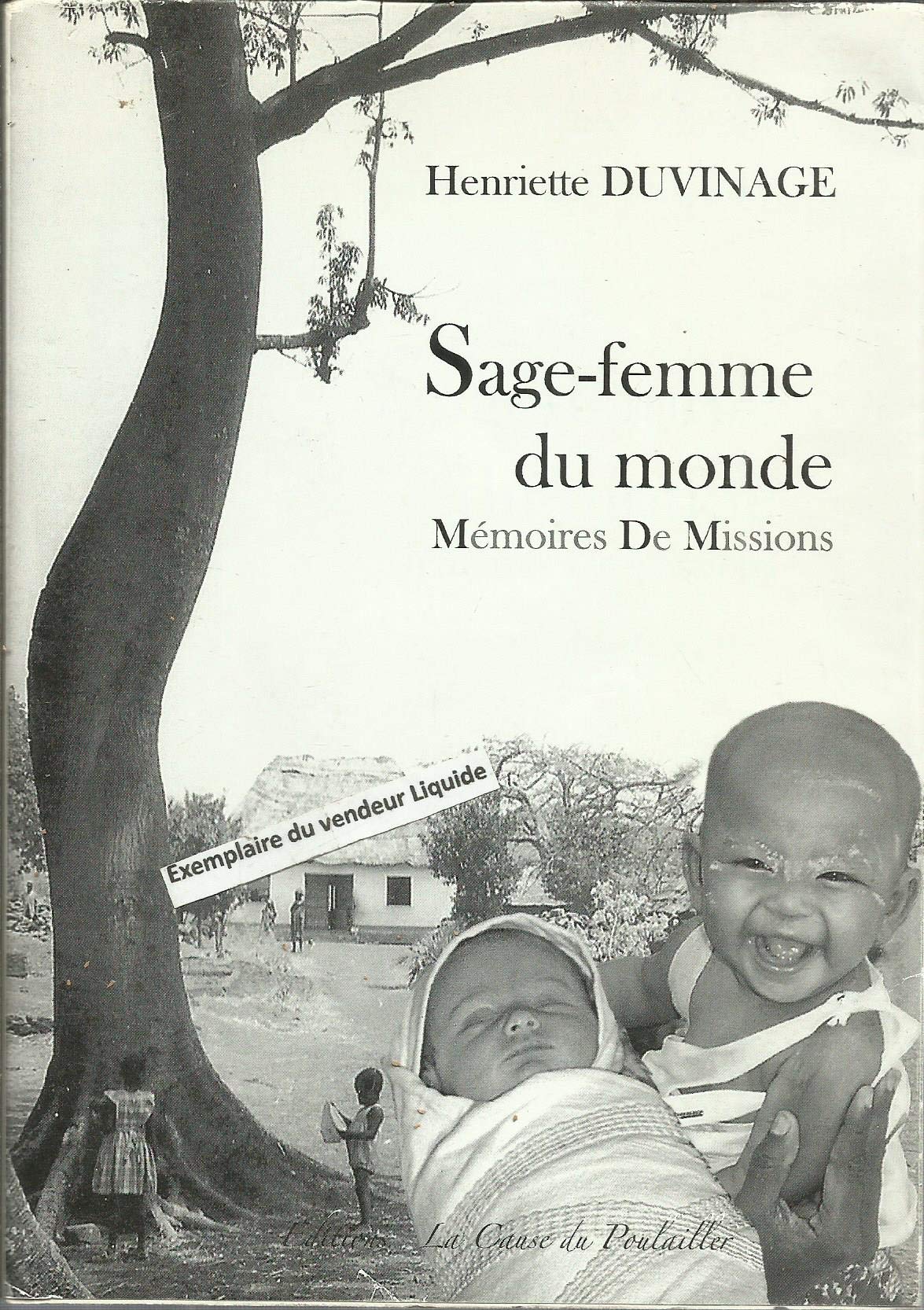 Sage-femme du monde / Mémoires de missions 9782953642827