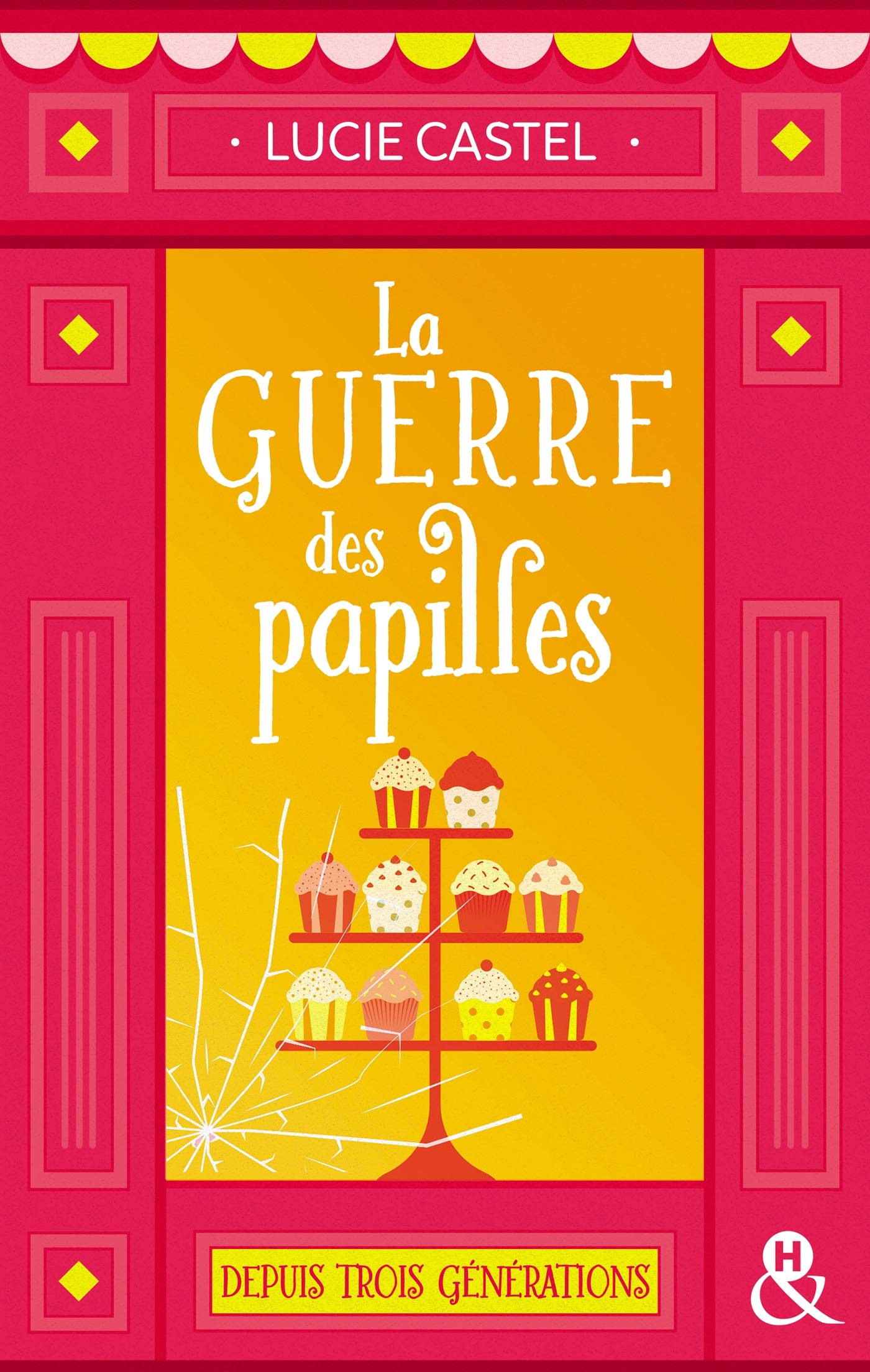 La guerre des papilles: Une comédie romantique drôle et gourmande sur fond de pâtisserie 9782280392914
