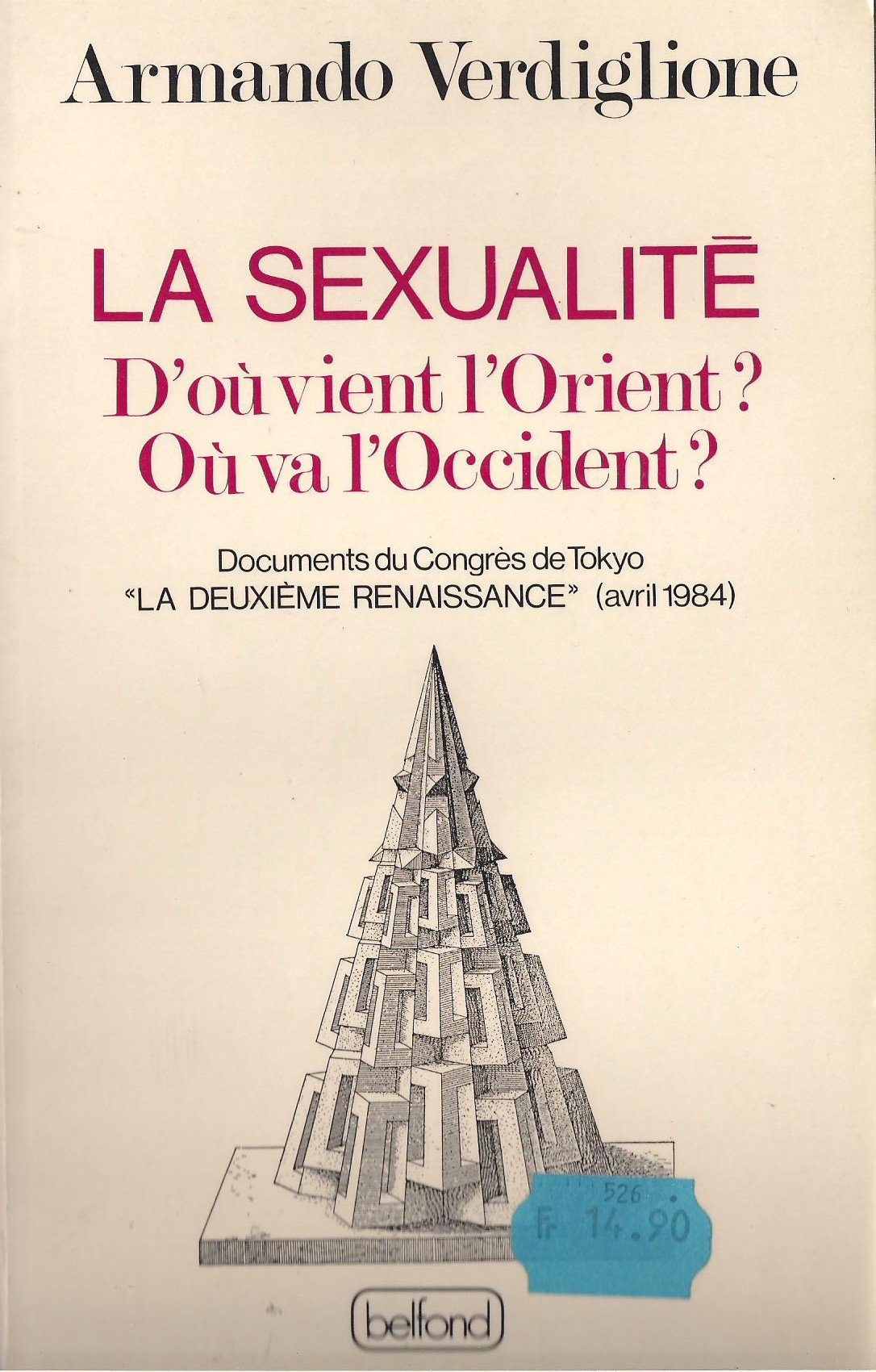 La sexualité. D'où vient l'Orient? Où va l'occident? Documents du Congrès de Tokyo... avril 1984 9782714417282