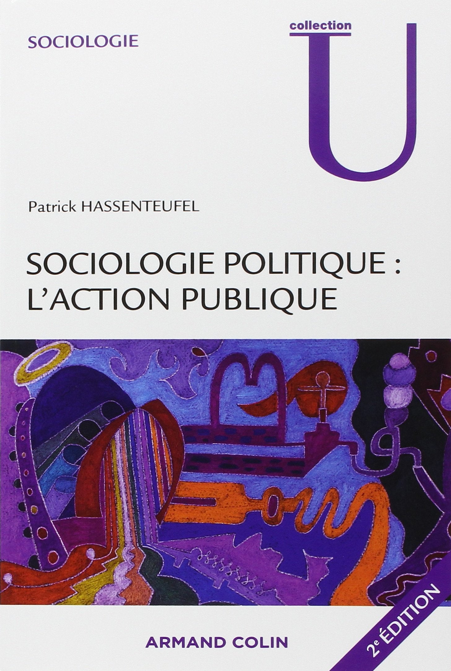 Sociologie politique : l'action publique 9782200259990