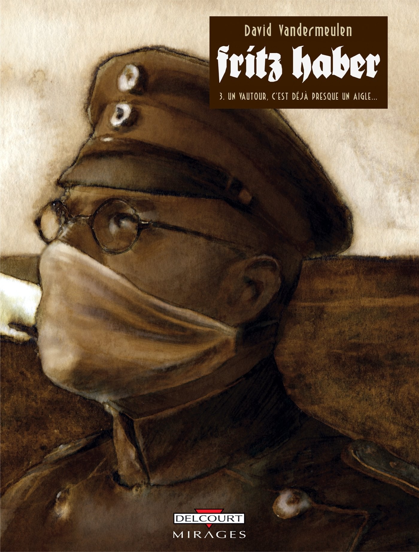 Fritz Haber T03: Un Vautour, c'est déjà presque un aigle 9782756015040
