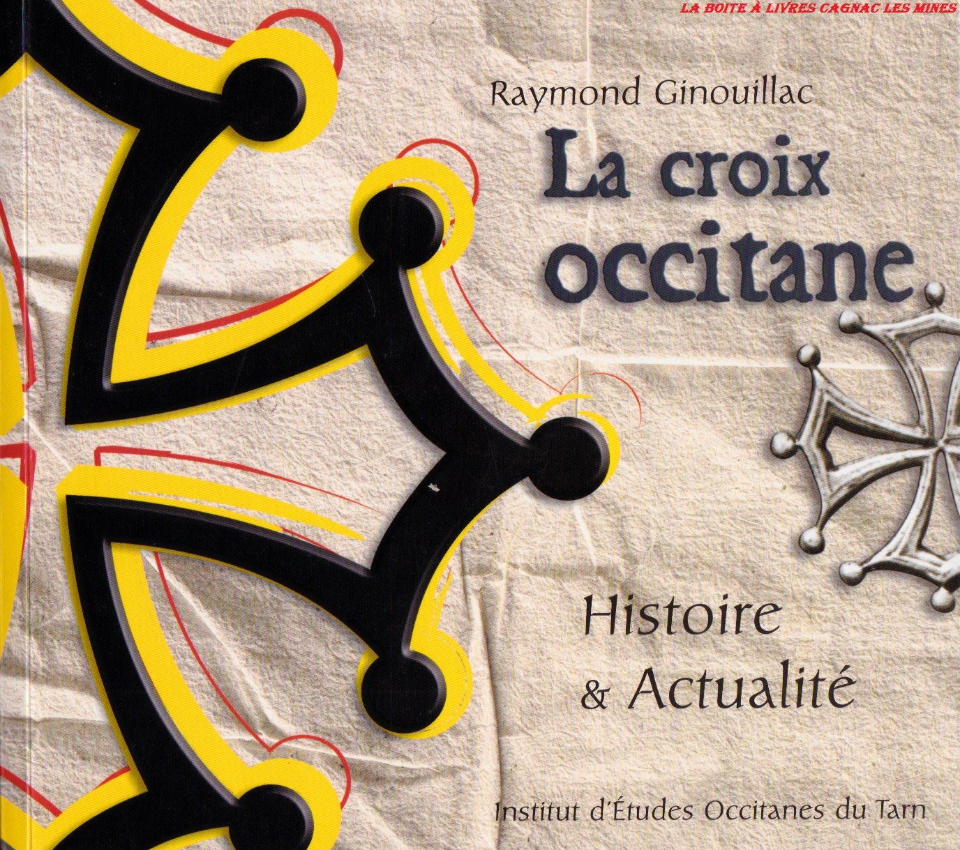La croix occitane : Nouvelle édition augmentée 9782951939738