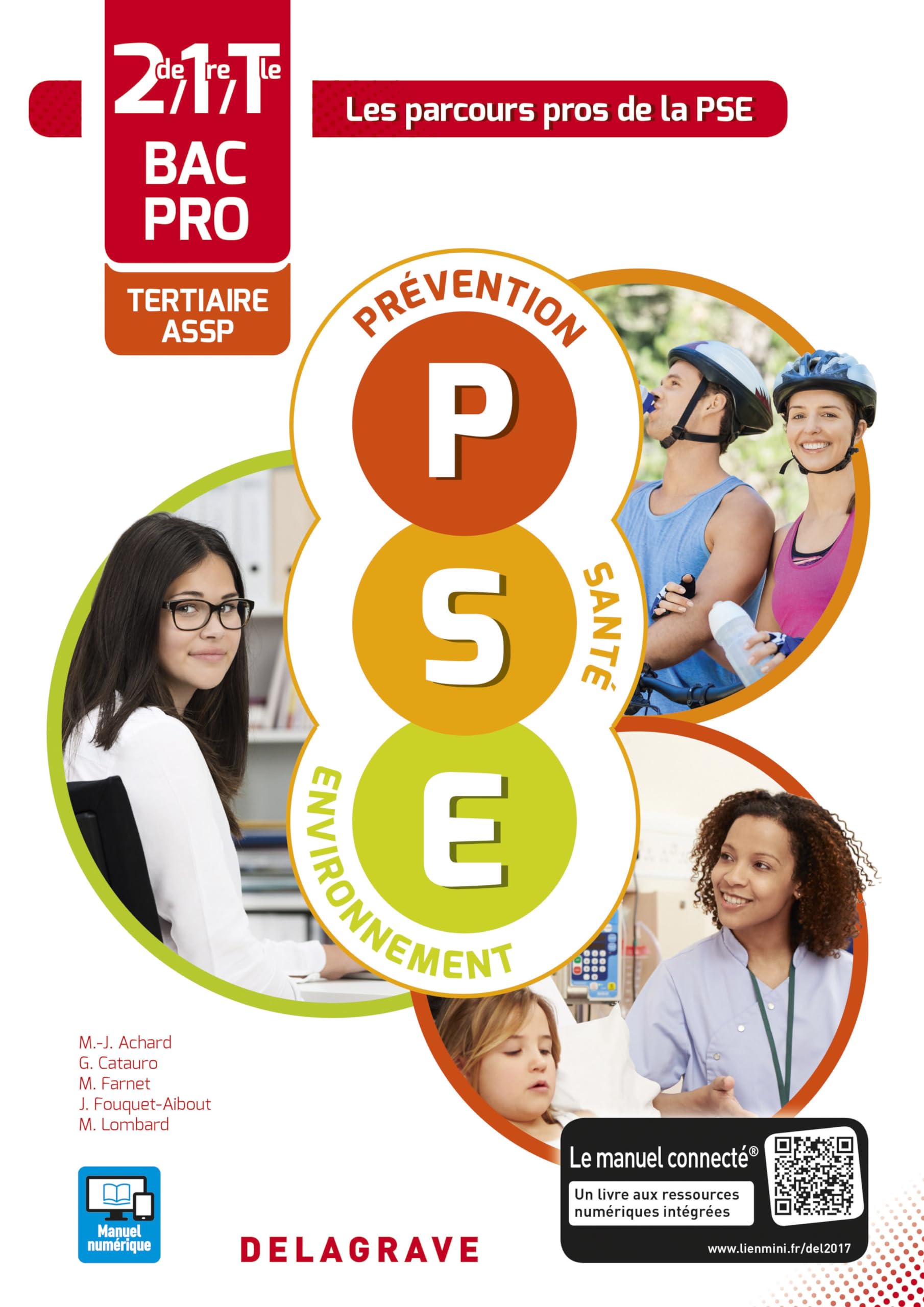 Prévention Santé Environnement (PSE) 2de, 1re, Tle Bac Pro Tertiaire et ASSP (2017) - Pochette élève: Collection Les parcours pros de la PSE 9782206303338