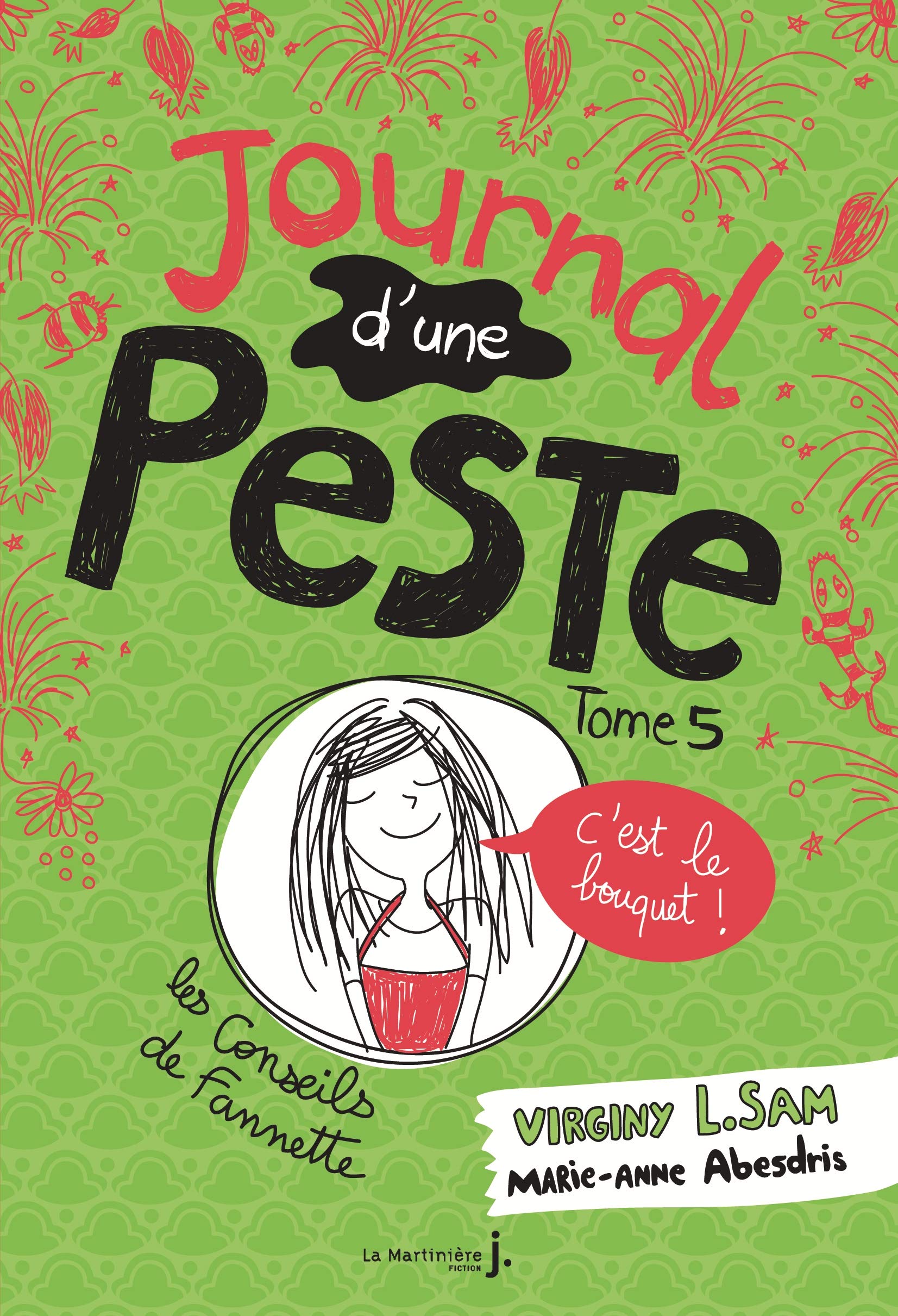 Journal d'une peste, tome 5: C'est le bouquet ! 9782732483689