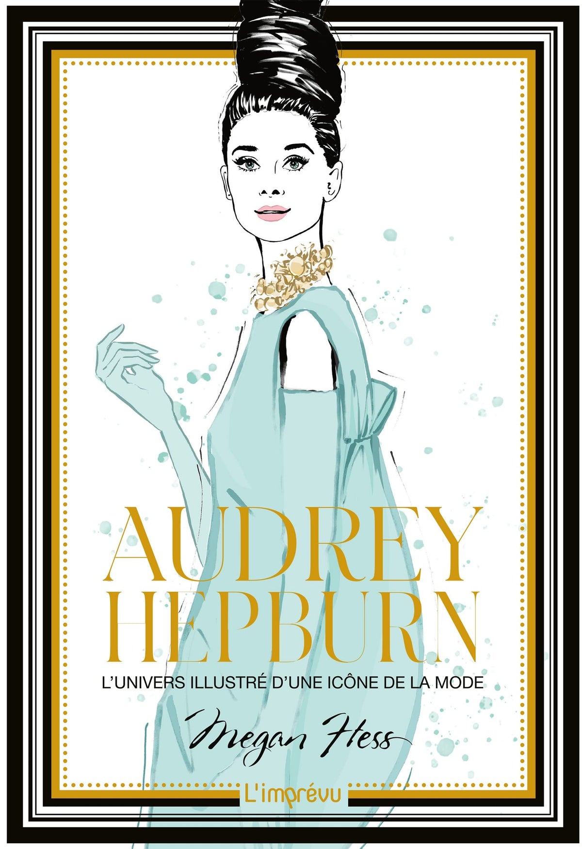 Audrey Hepburn: L'univers illustré d'une icône de la mode 9791029509858