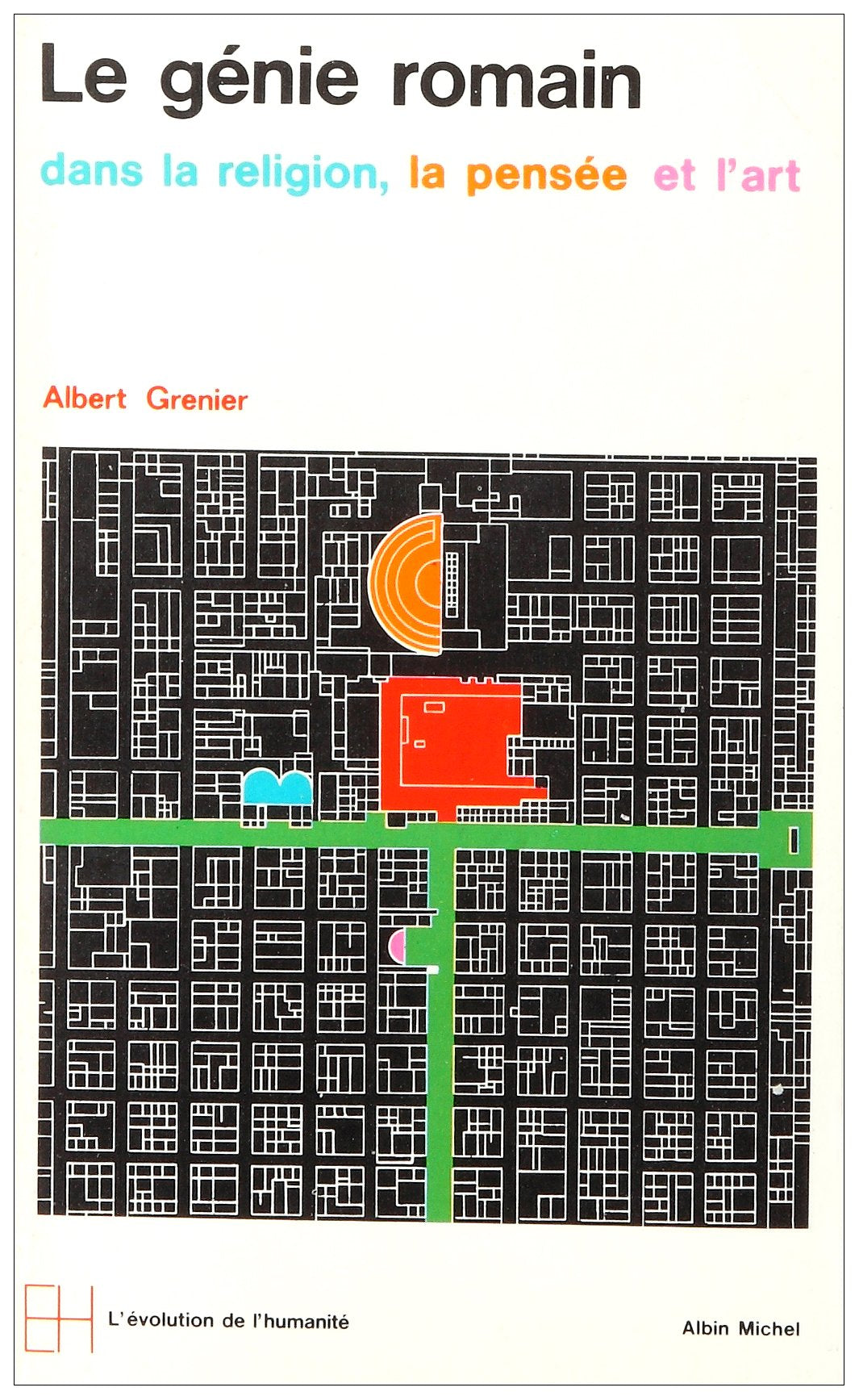 Le Génie romain dans la religion, la pensée, l'art 9782226047274