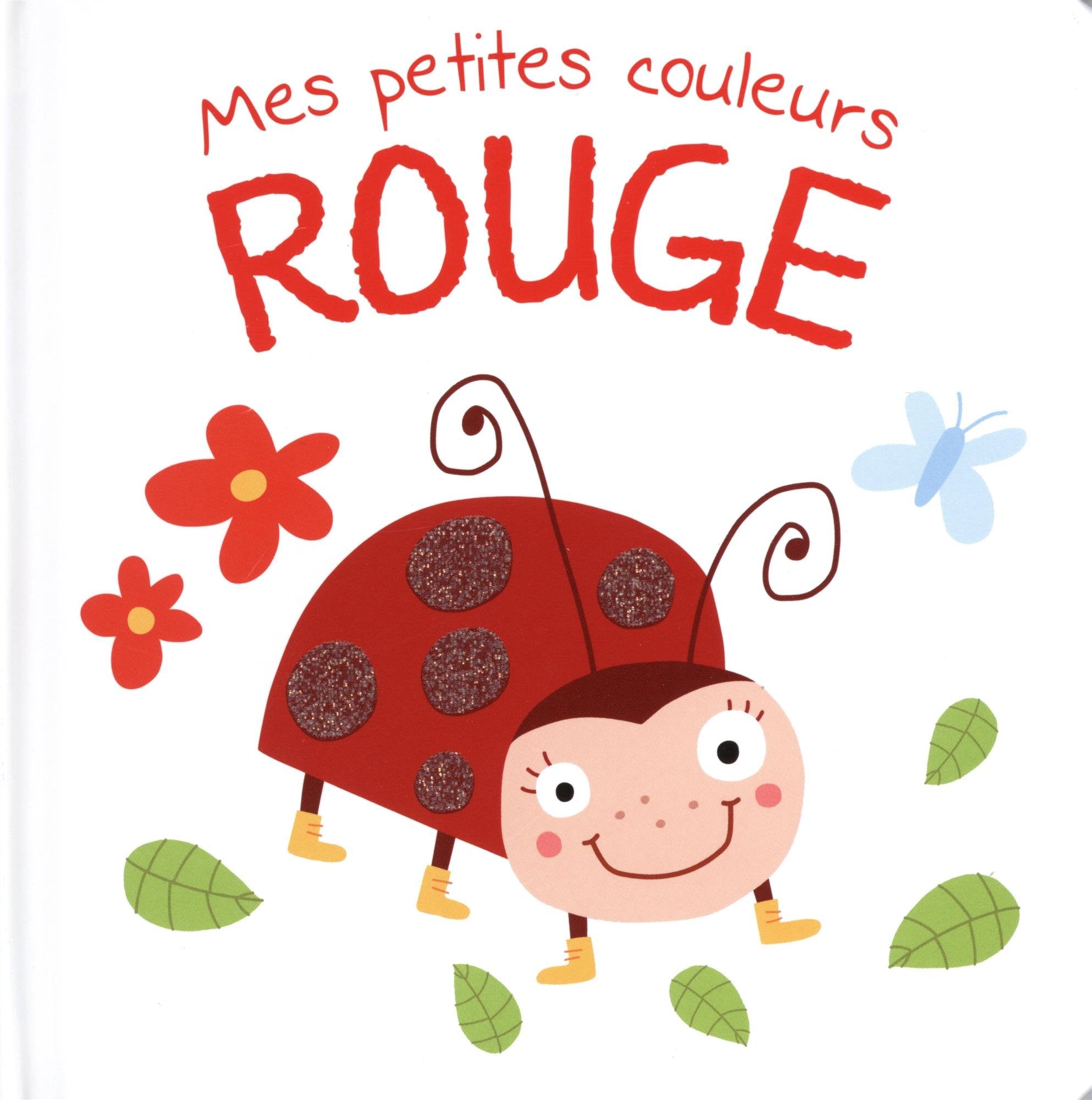 Rouge Mes petites couleurs 9789492116987