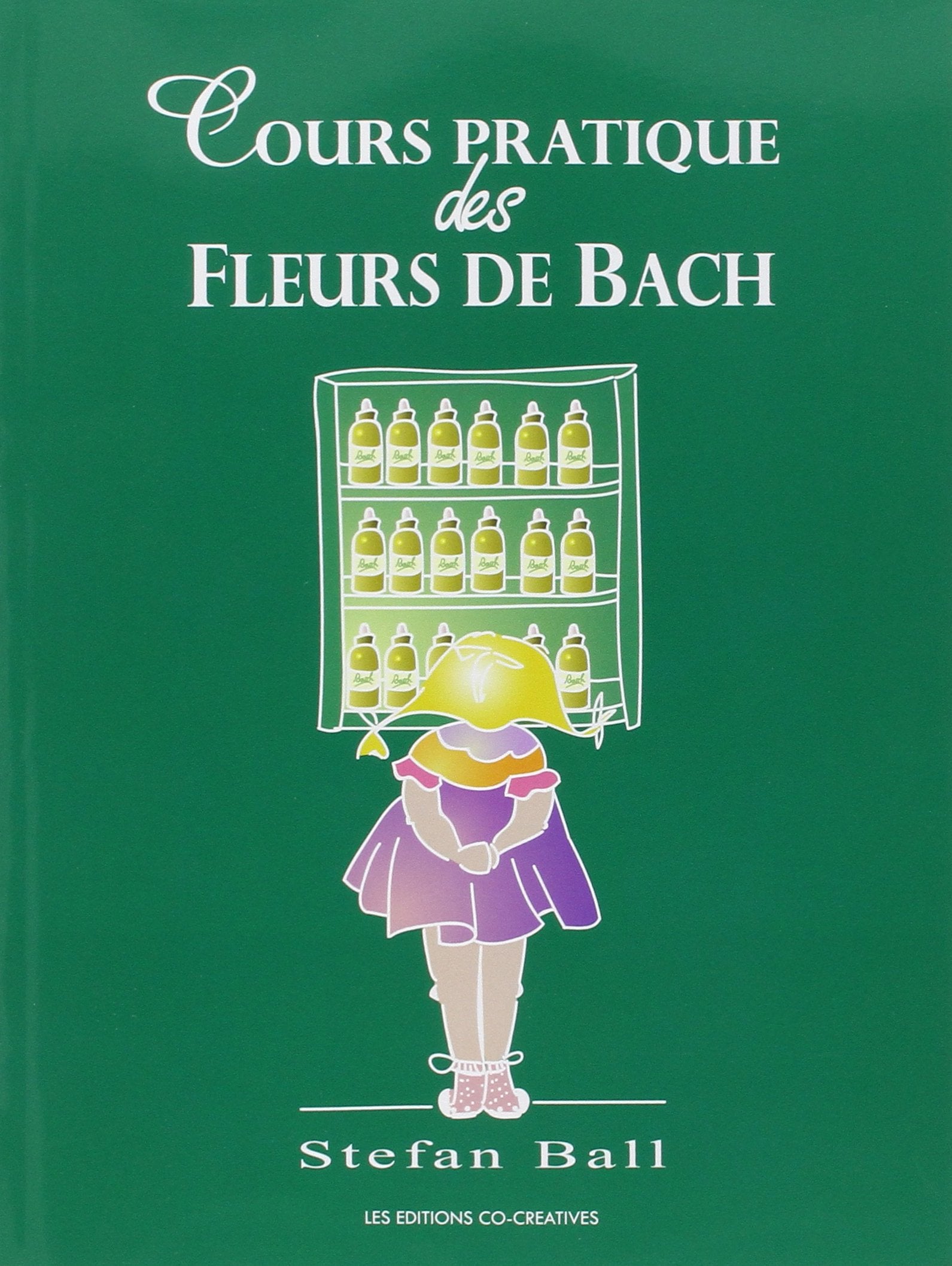 Cours pratique des fleurs de Bach 9782914326032
