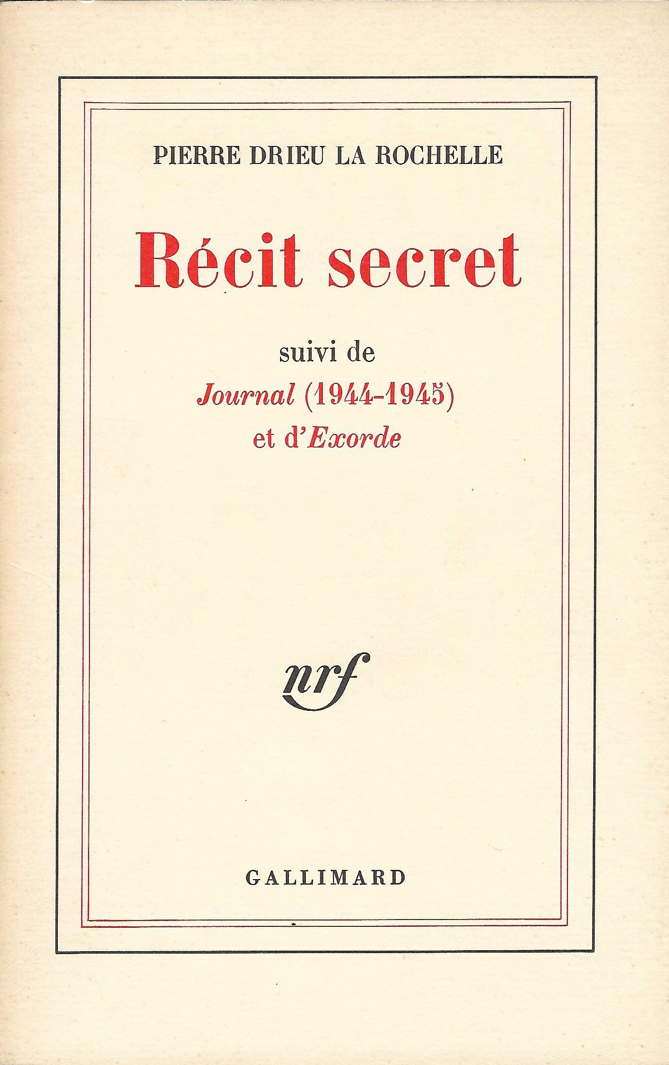 Récit secret / Journal (1944-1945) /Exorde 9782070220083