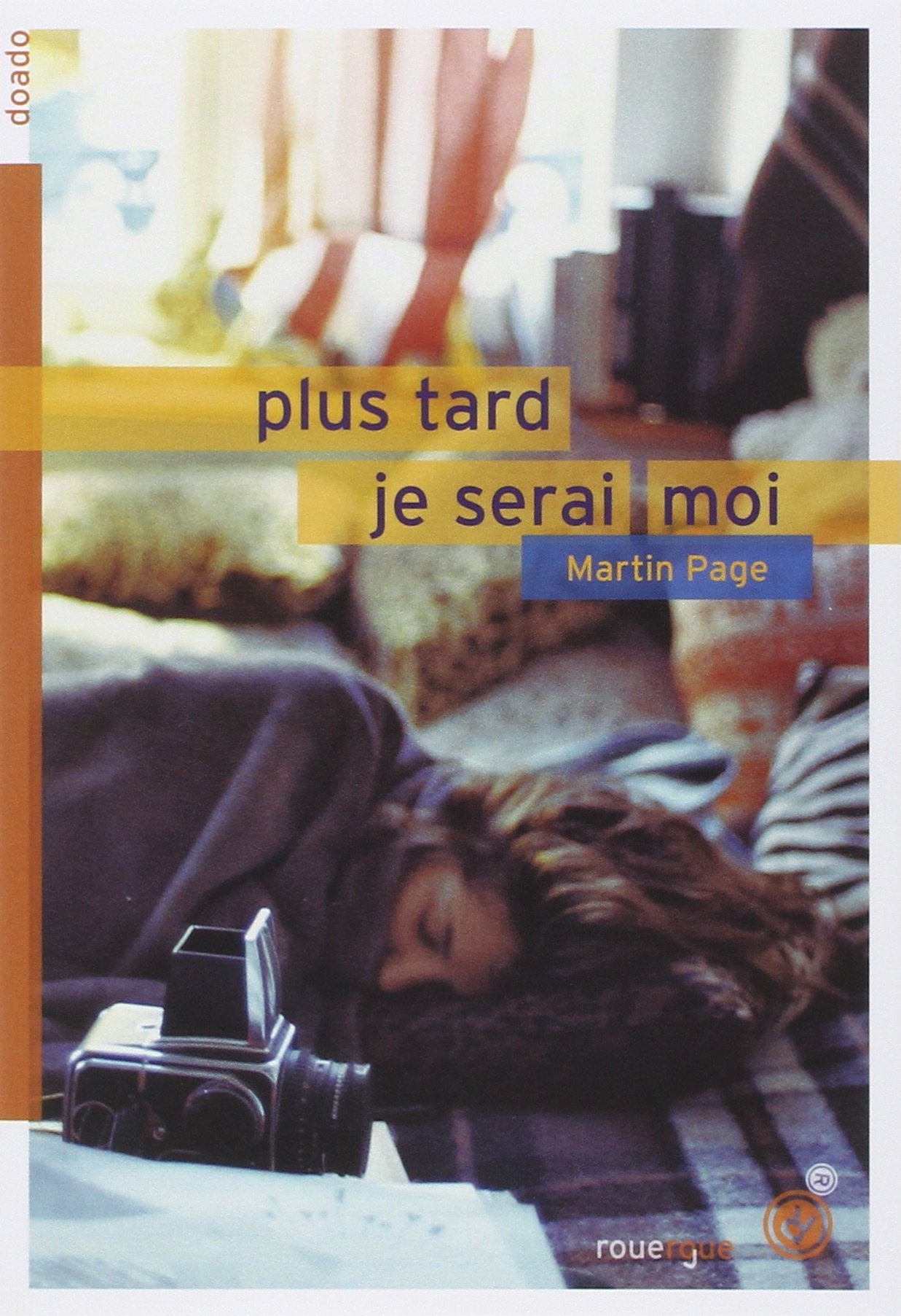 Plus tard je serai moi 9782812604911