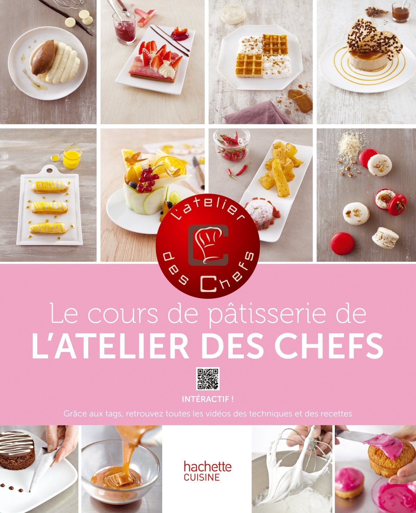 Le cours de pâtisserie de l'atelier des Chefs 9782012385405