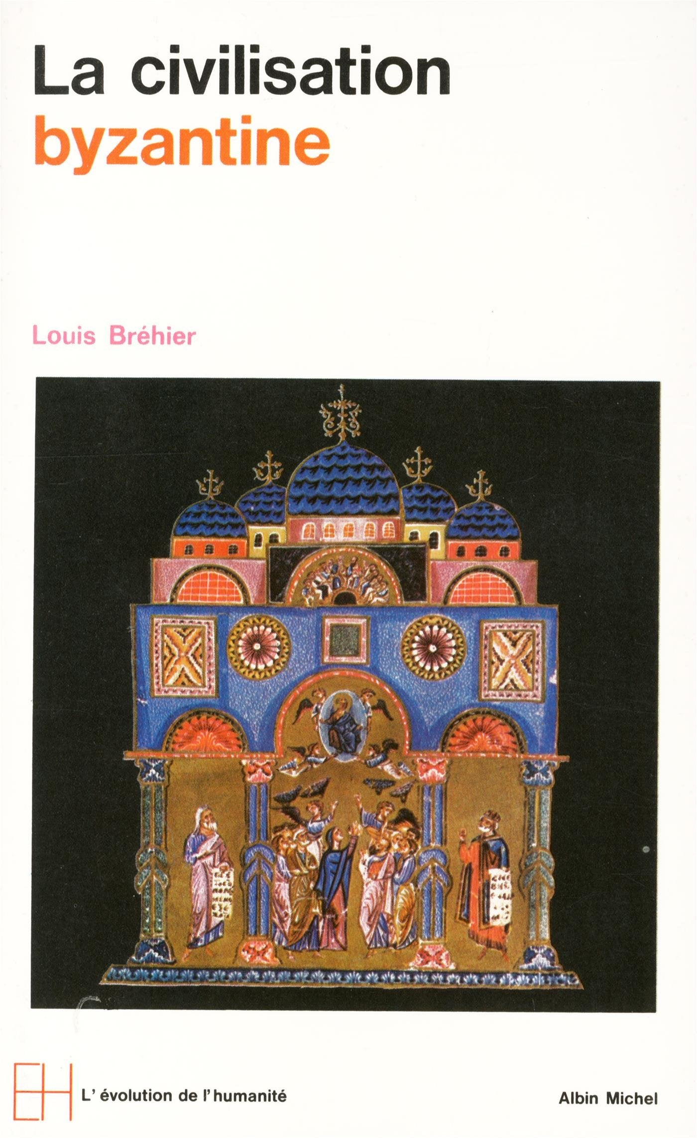 Le Monde byzantin, tome 3 : La Civilisation byzantine 9782226047212