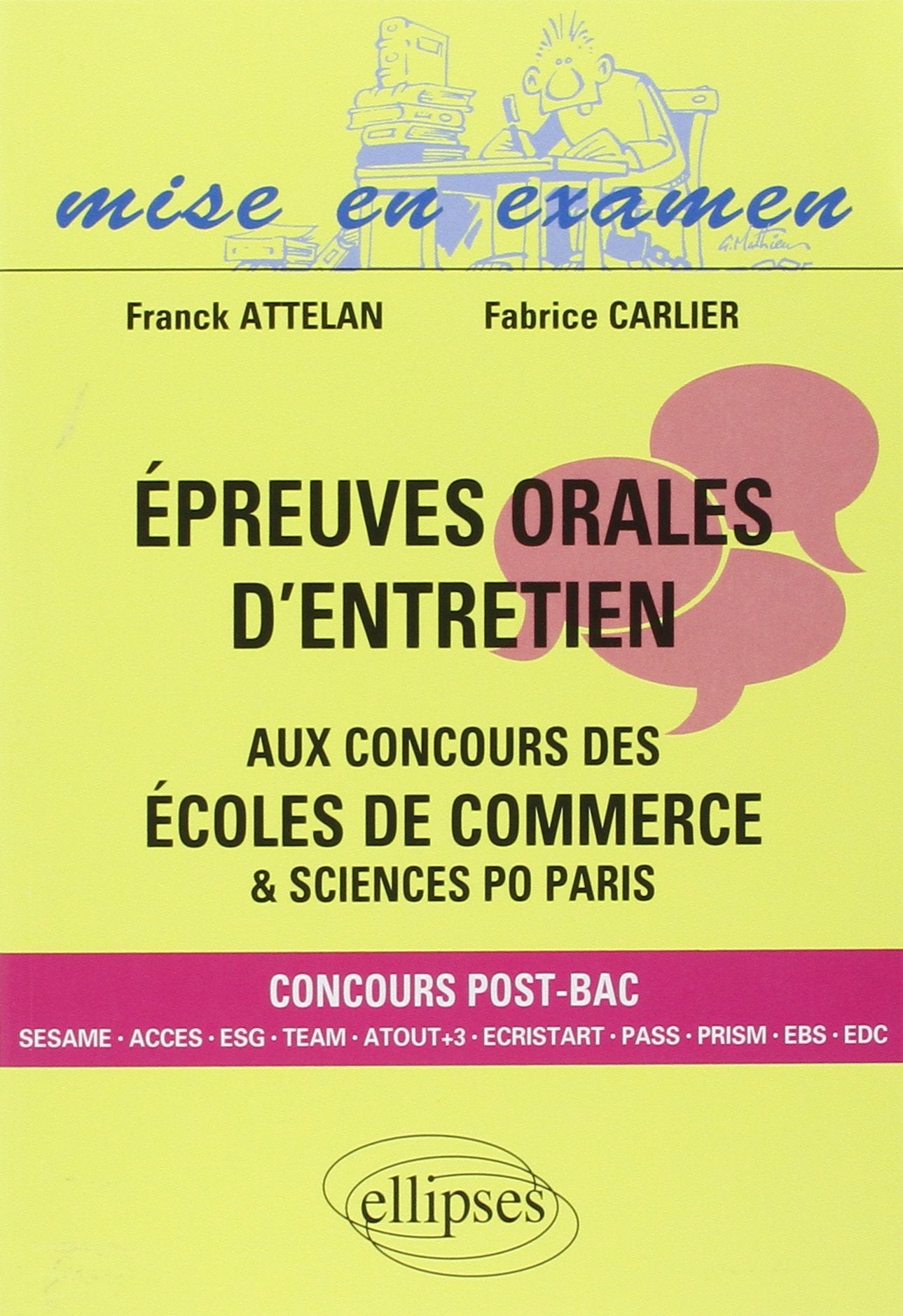 Epreuves orales d'entretien aux concours des écoles de commerces & sciences po Paris 9782729853532