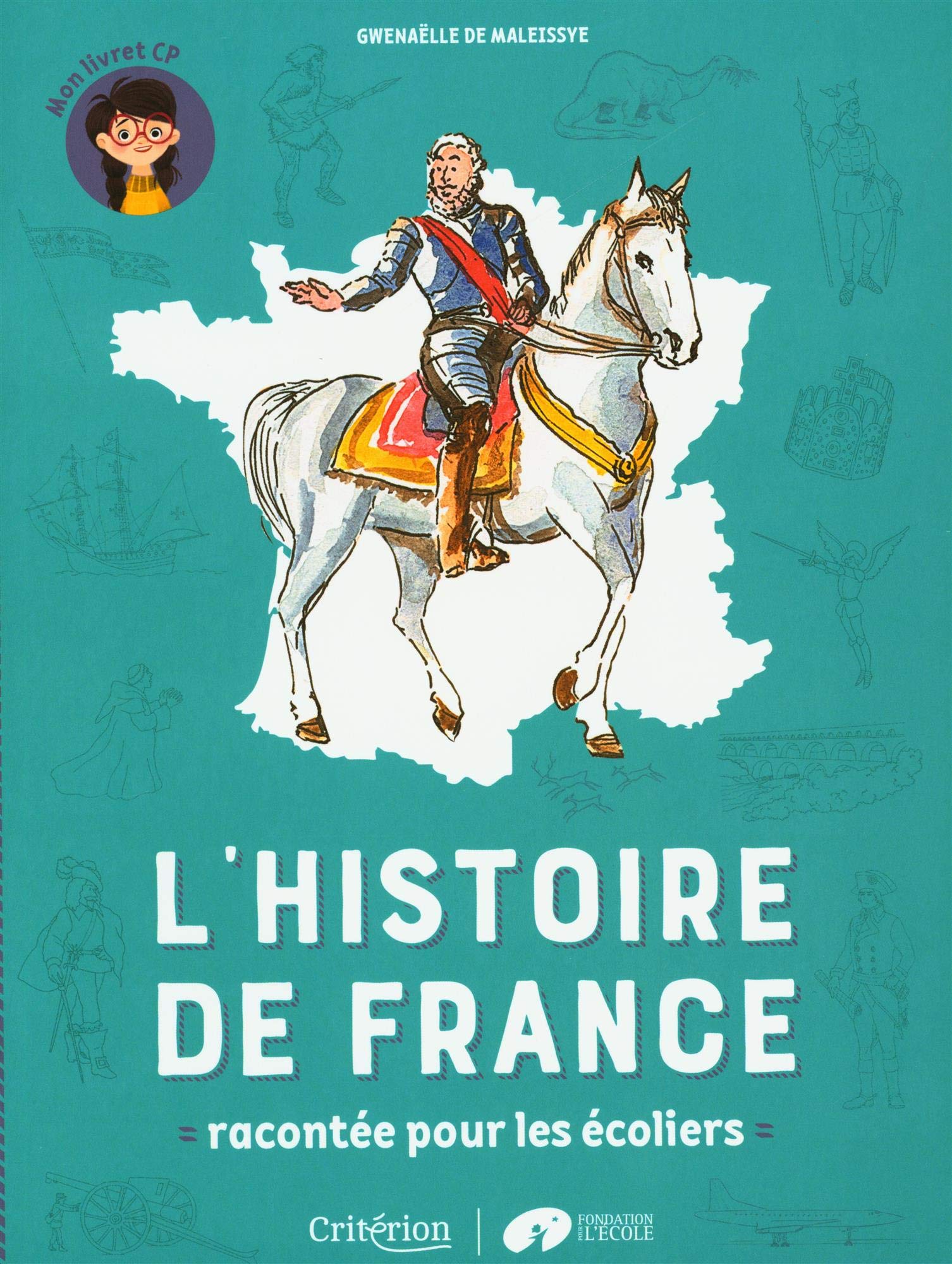 L'histoire de France racontée pour les écoliers - Mon livret CP 9782741302353