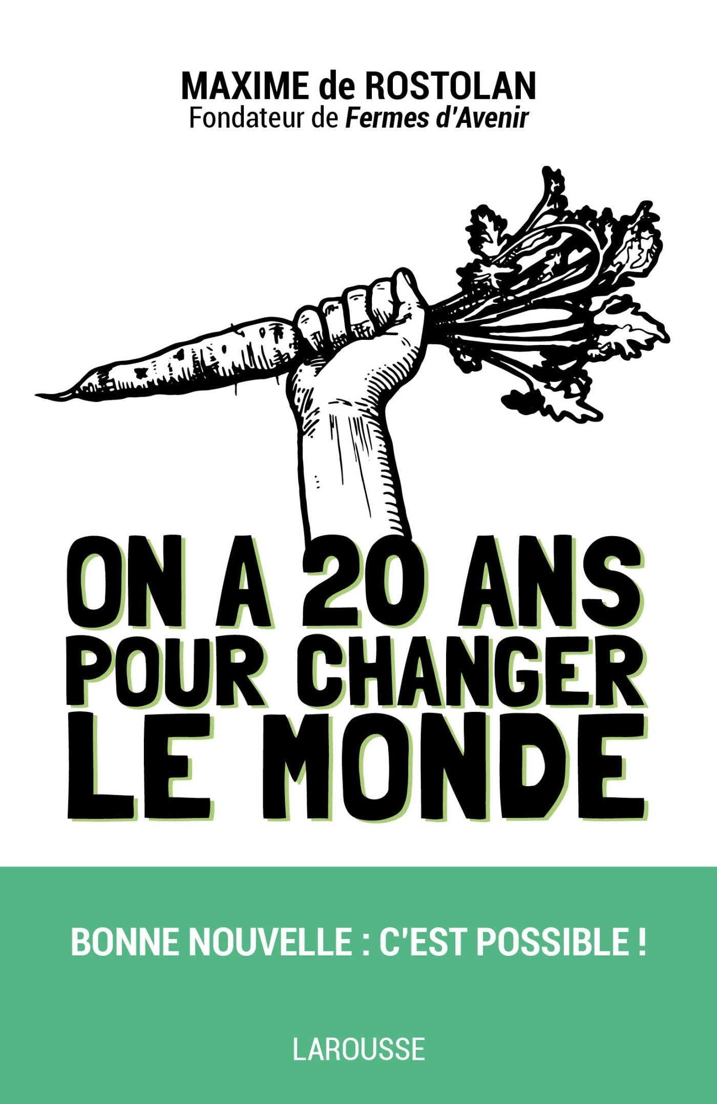 On a 20 ans pour changer le monde 9782035930910