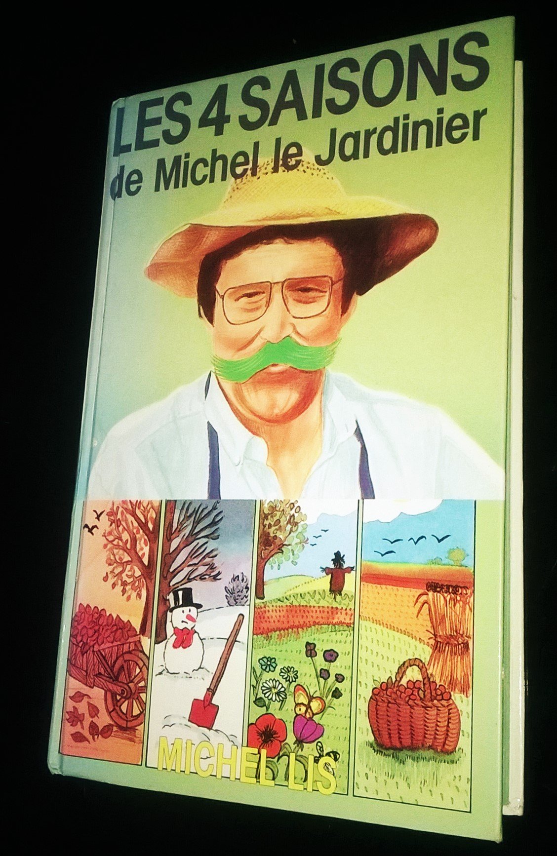 Les Quatre saisons de Michel le jardinier 9782724231847