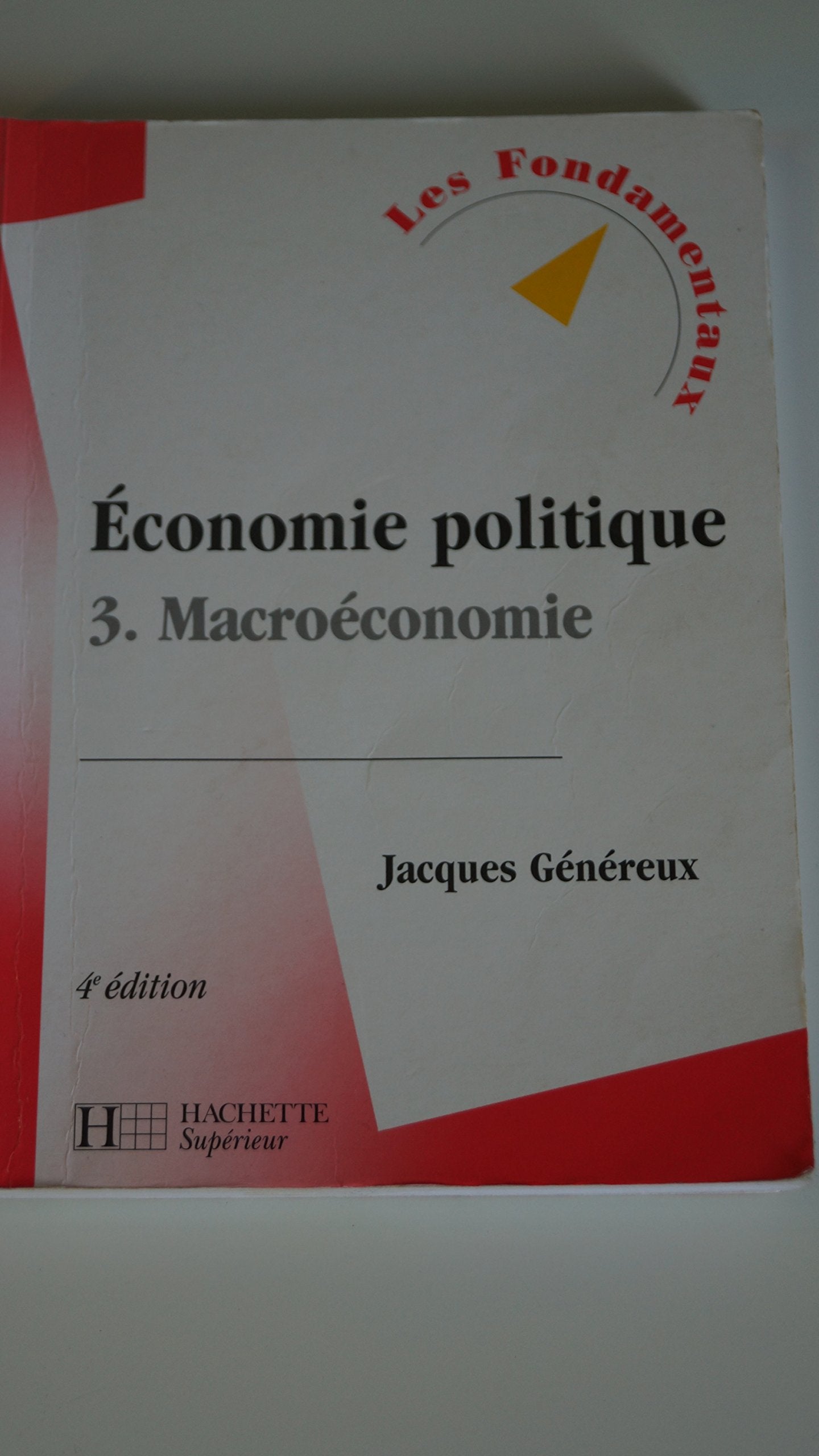 Economie politique, tome 3 : Macroéconomie 9782011455888