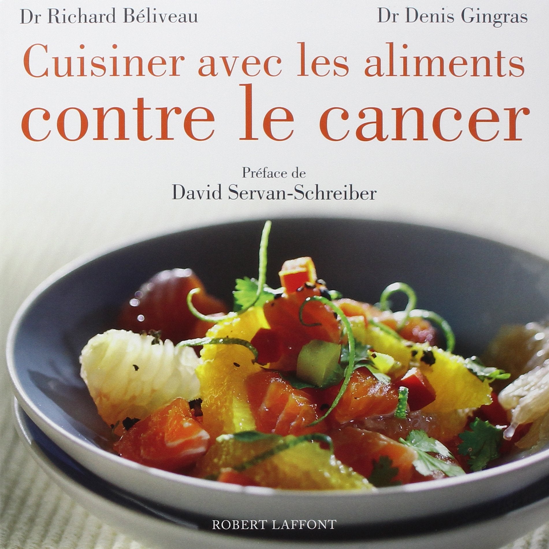 Cuisiner avec les aliments contre le cancer 9782221110317