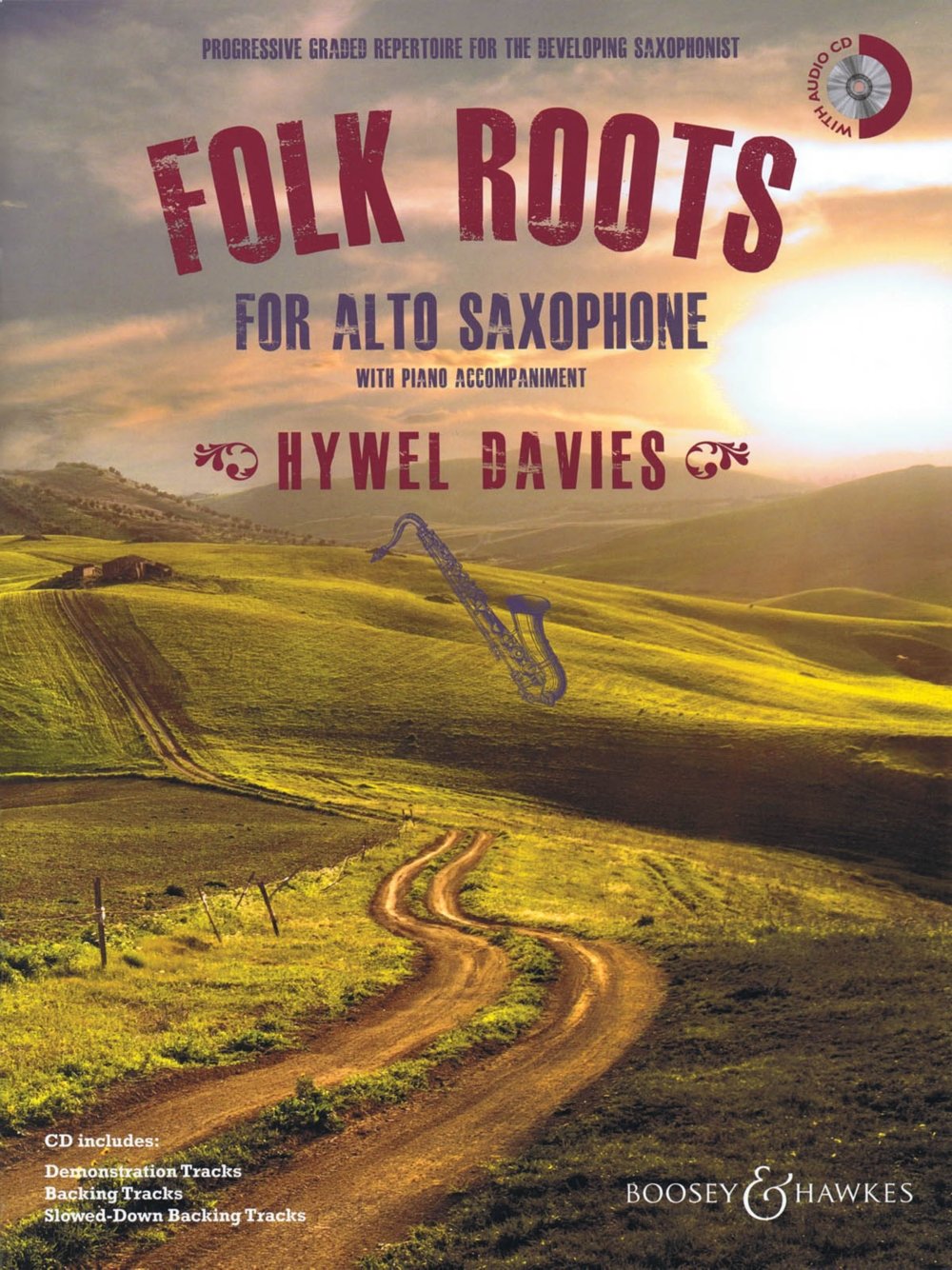 Folk Roots for Alto Saxophone: alto saxophone and piano. 9790060129537
