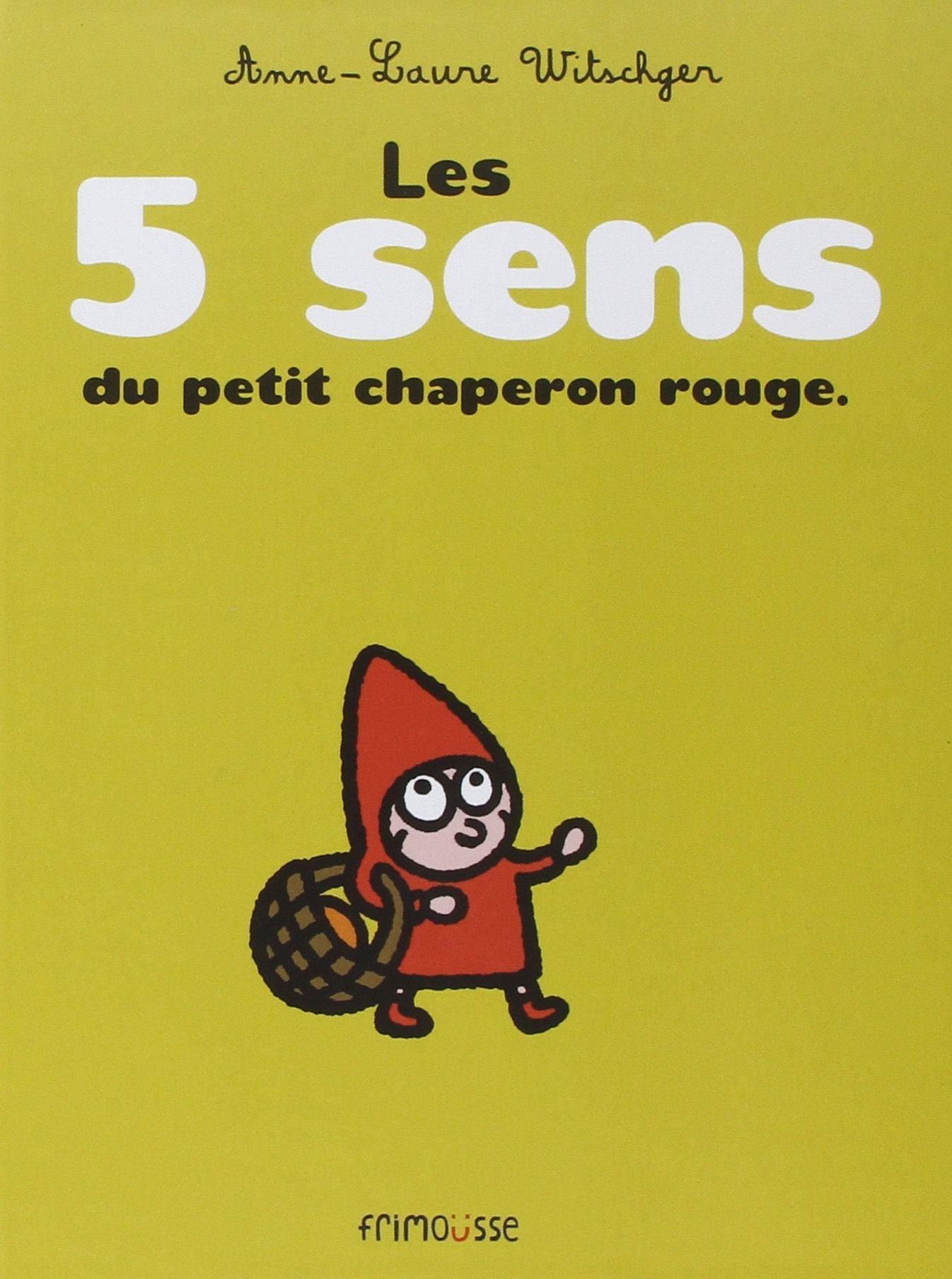 5 sens du petit chaperon rouge 9782352410515