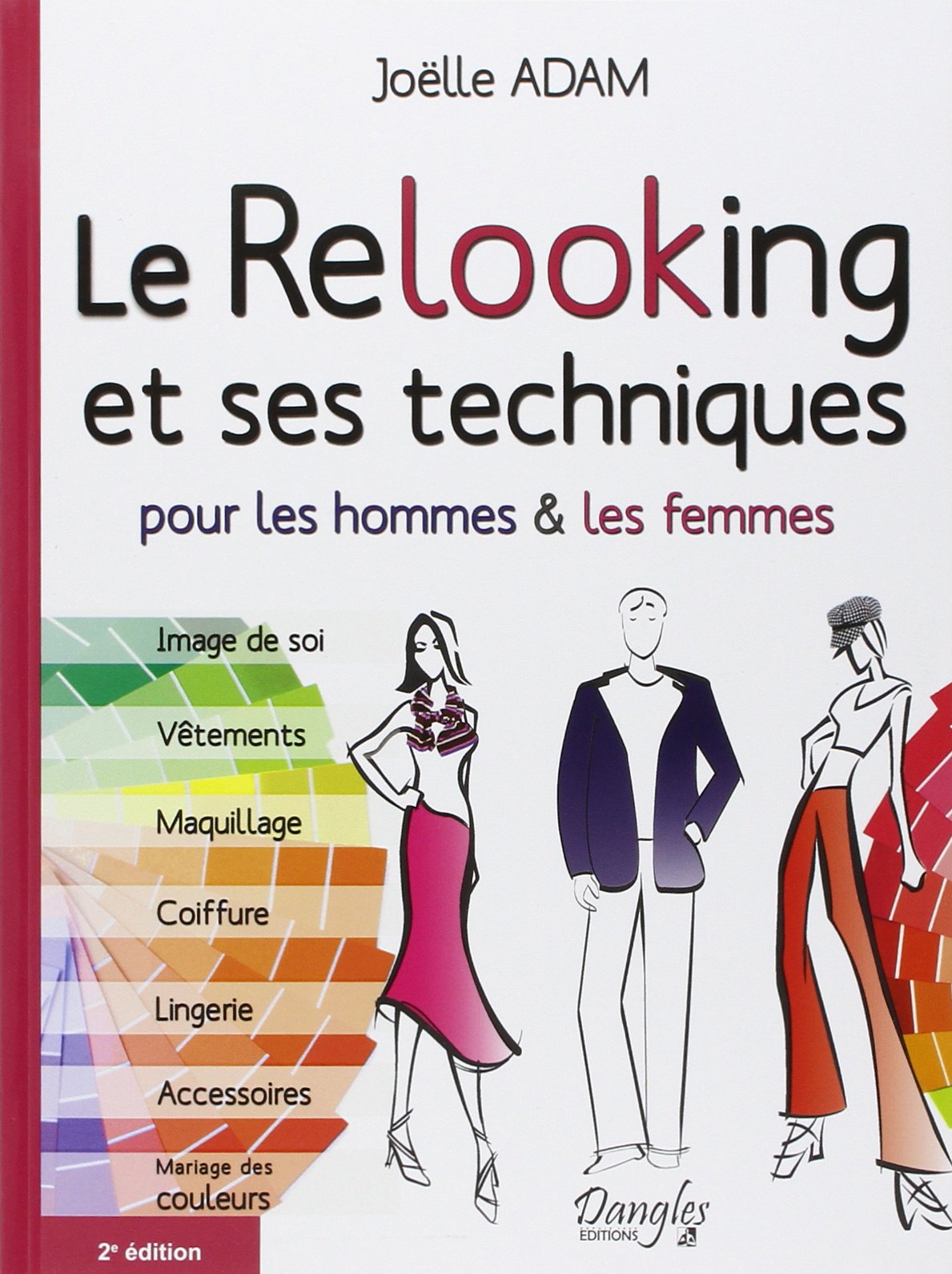 Le Relooking et ses techniques pour les hommes & les femmes 9782703307792