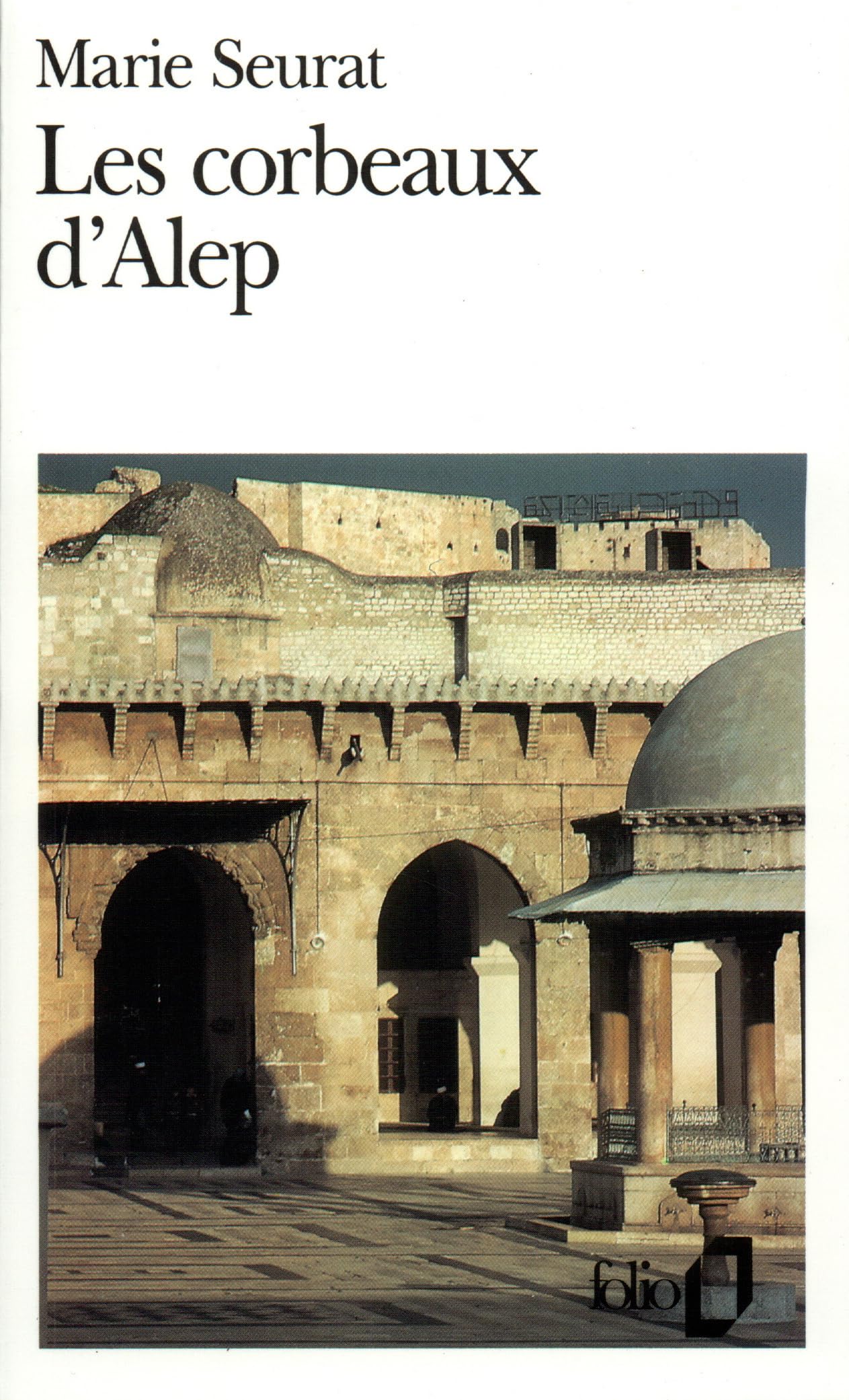 Les Corbeaux d'Alep 9782070381678