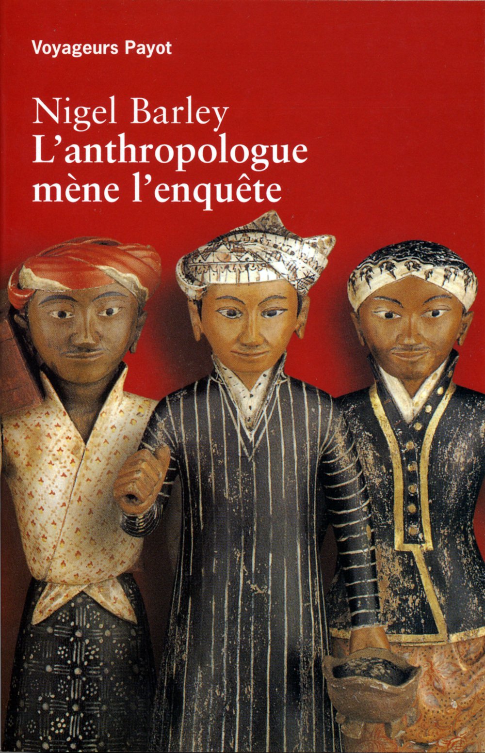 L'Anthropologue mène l'enquête 9782228892834
