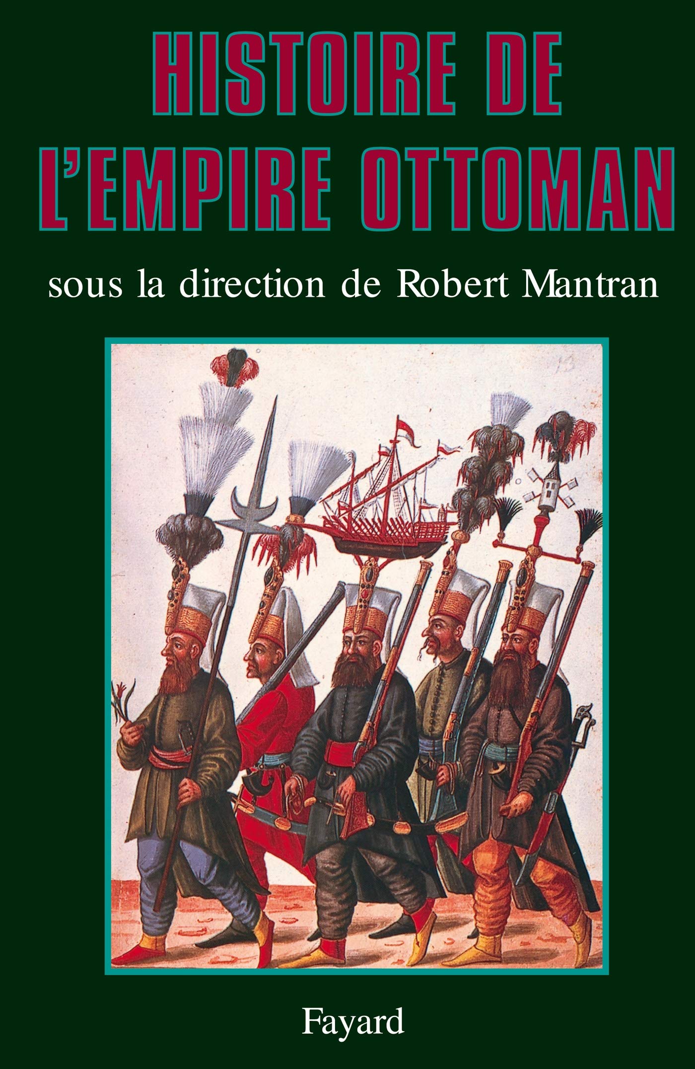 Histoire de l'Empire ottoman 9782213019567