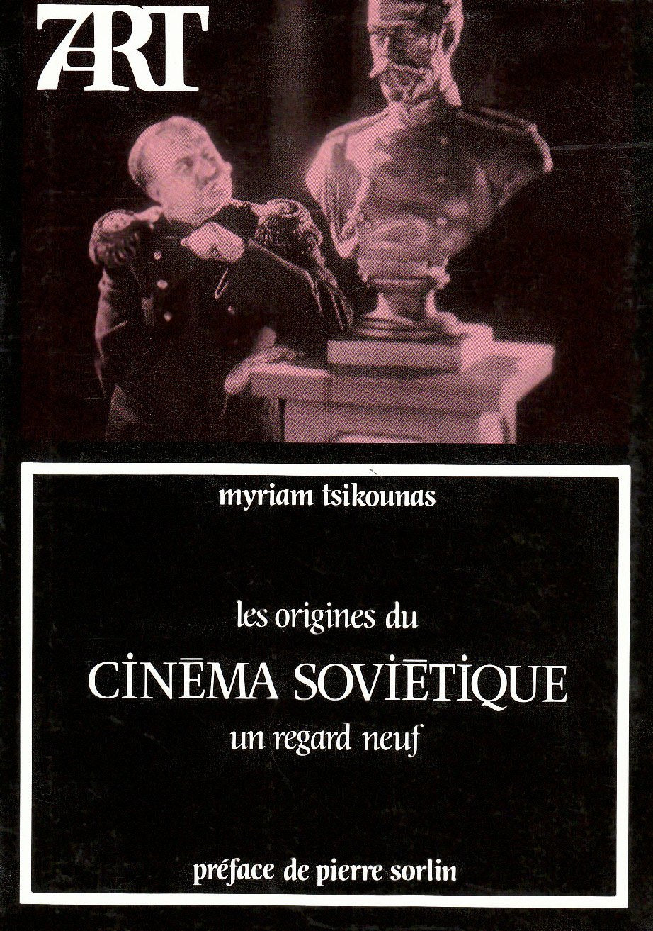 Les origines du cinéma soviétique: Un regard neuf 9782204045612