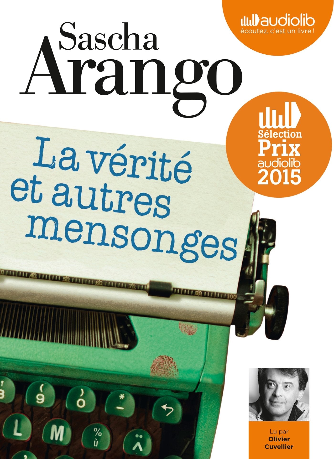 La Vérité et autres mensonges: Livre audio 1 CD MP3 9782356419347