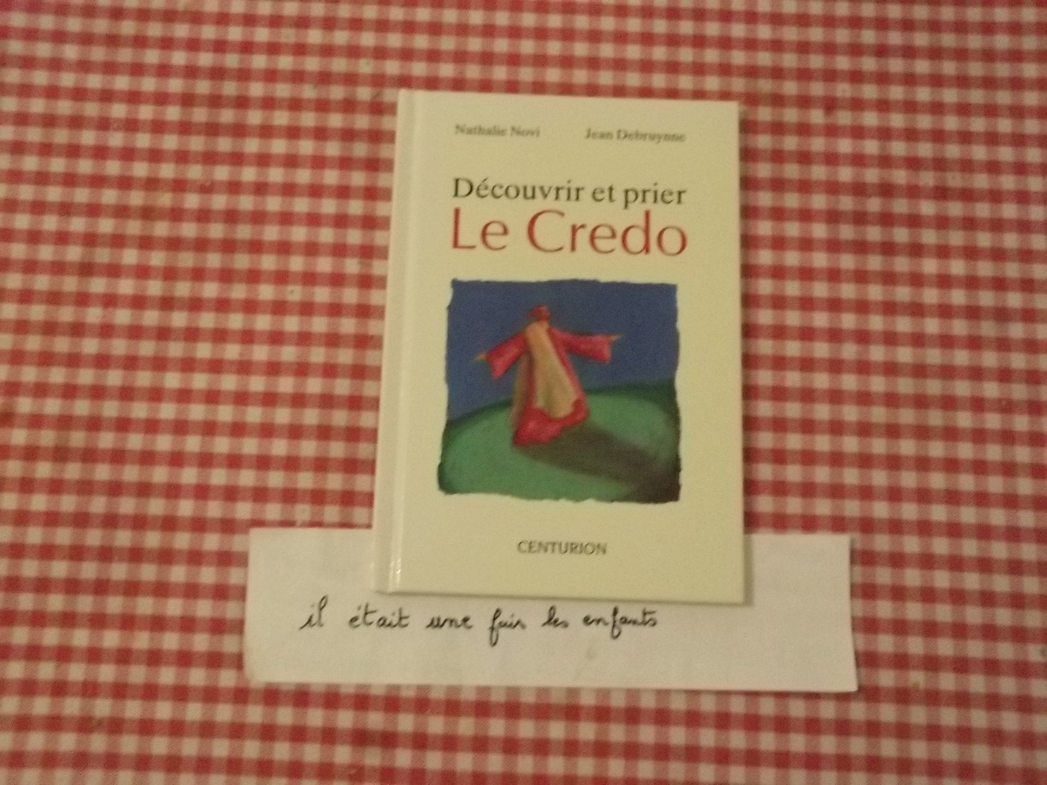 Découvrir et prier : Le Credo 9782227610828