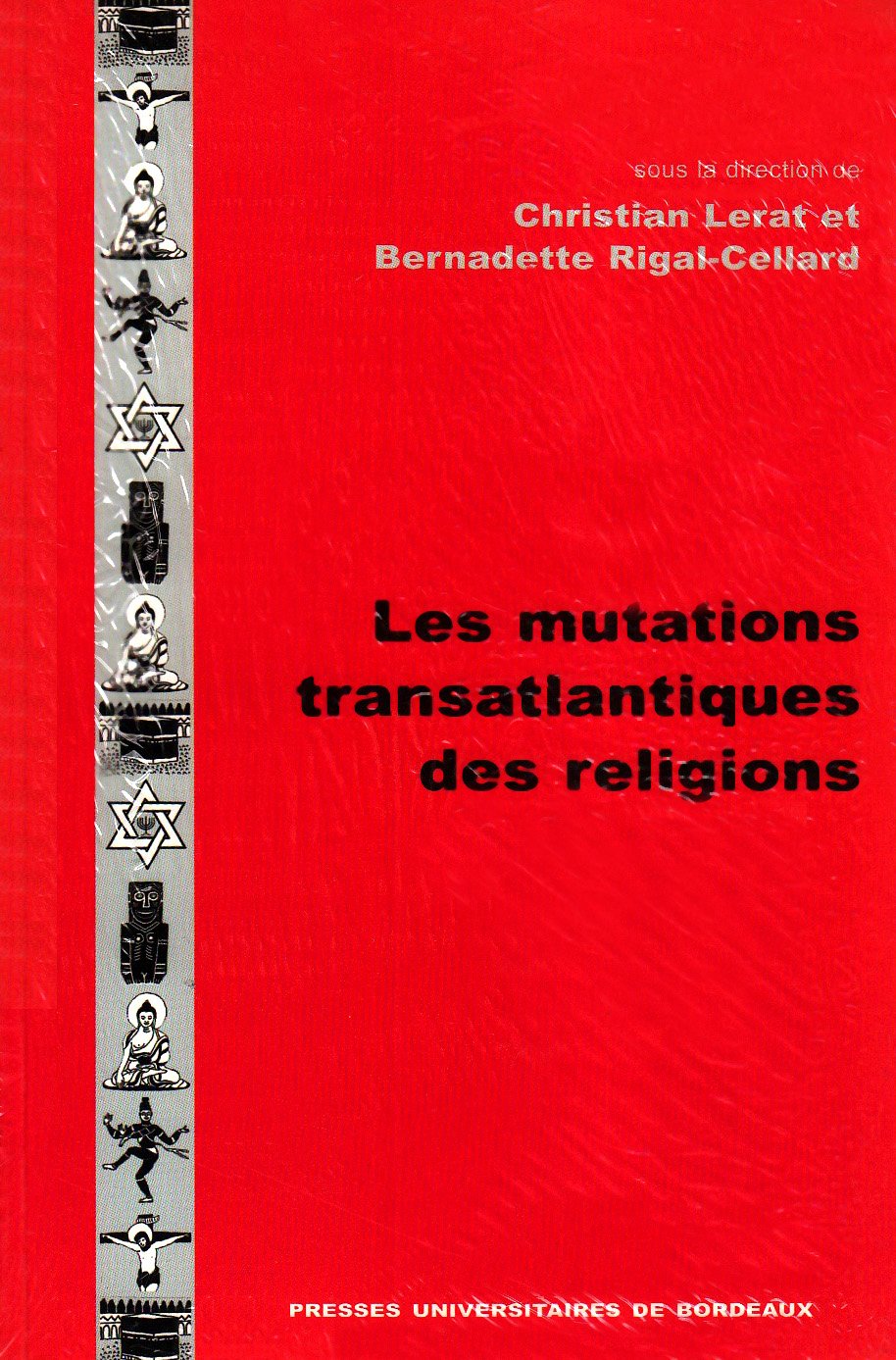 Les Mutations Transatlantiques Des Religions 9782867812507