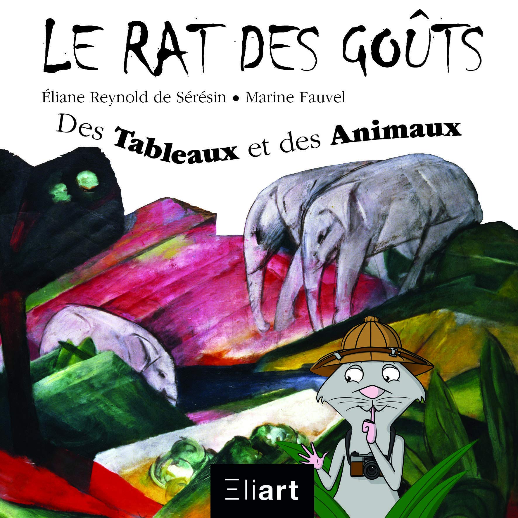Des tableaux et des animaux : le rat des goûts 9791090330092