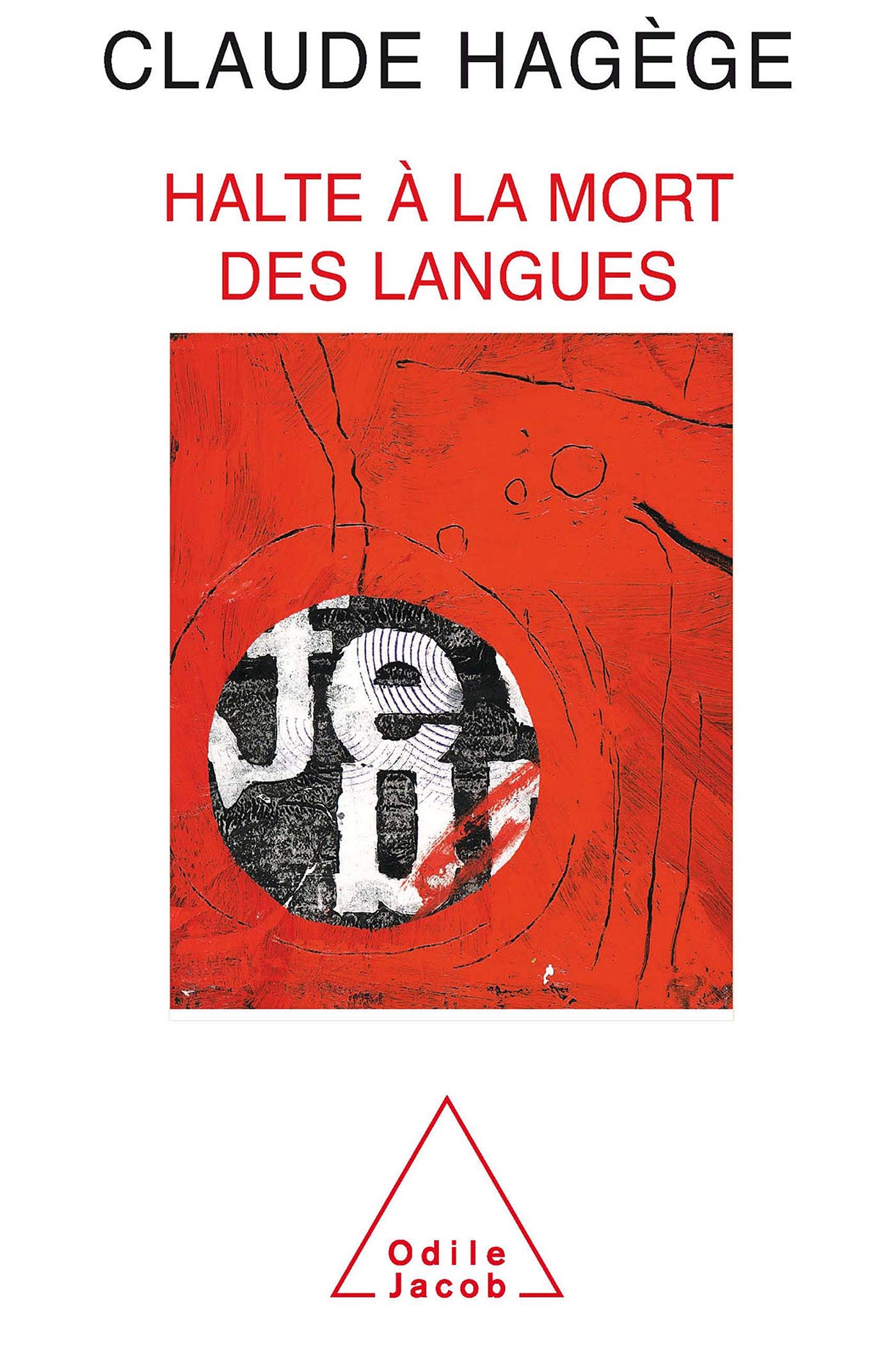 Halte à la mort des langues 9782738108975
